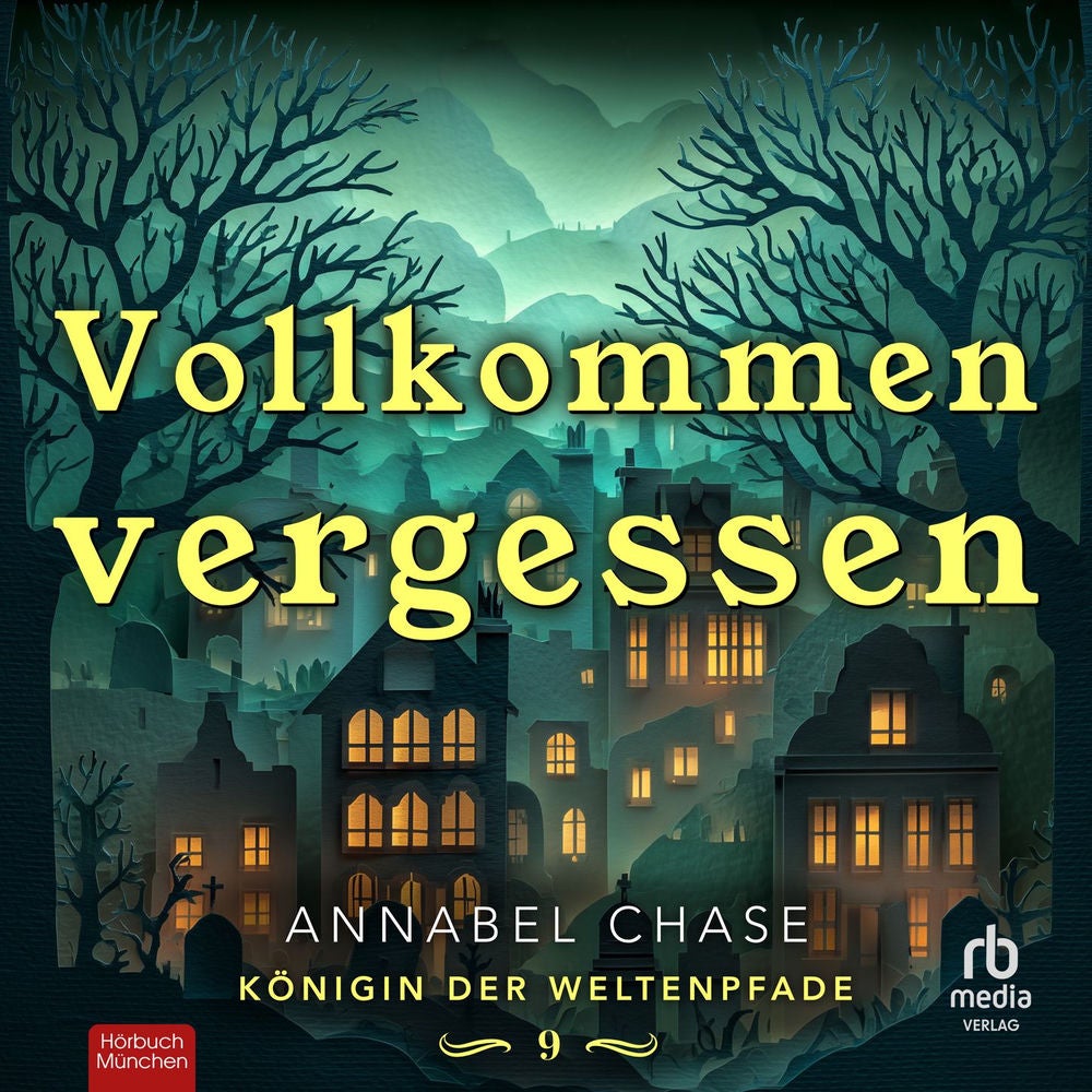 Vollkommen Vergessen - Königin der Weltenpfade, Band 9