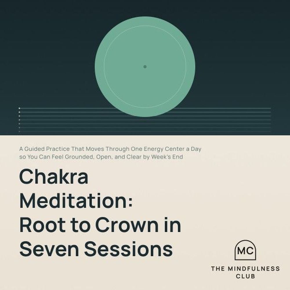 Chakra Meditation: Root to Crown in Seven Sessions