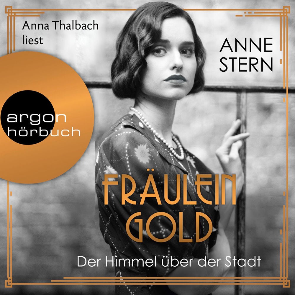 Fräulein Gold: Der Himmel über der Stadt - Die Hebamme von Berlin, Band 3