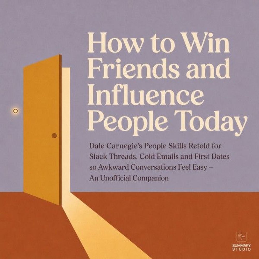 How to Win Friends and Influence People Today