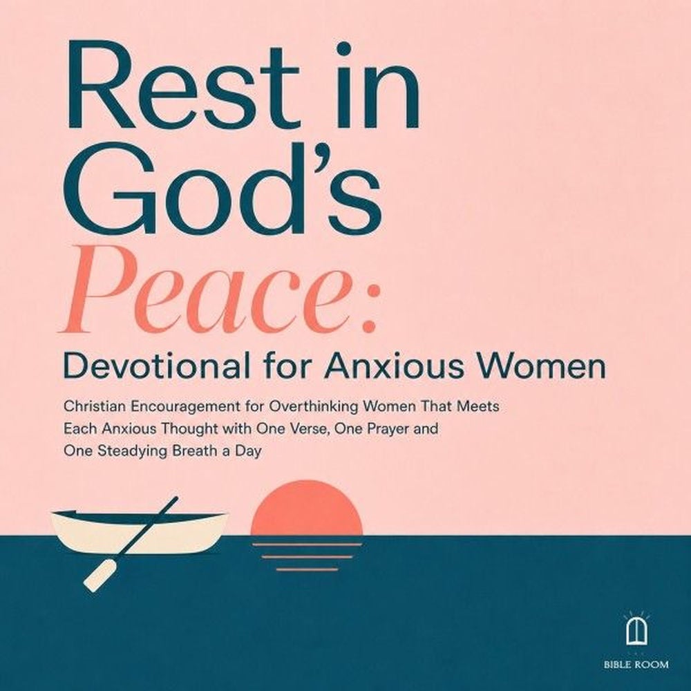 Rest in God's Peace: Devotional for Anxious Women