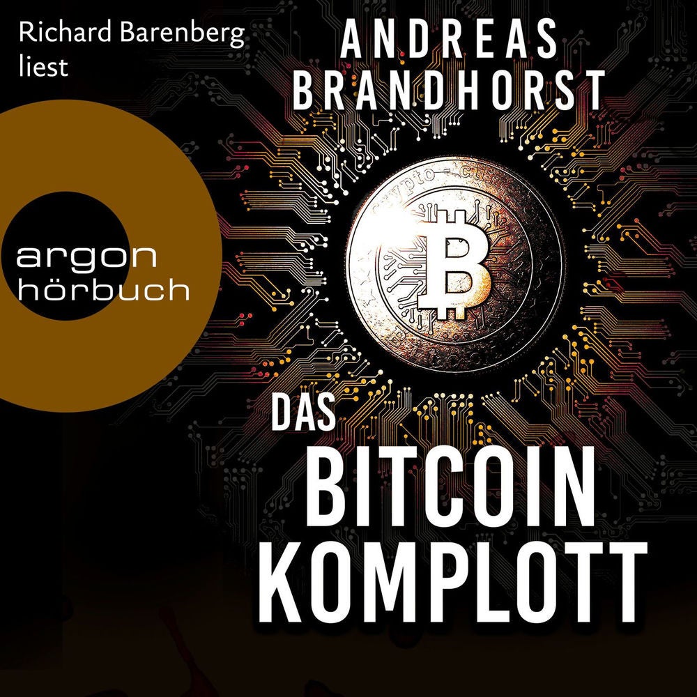 Das Bitcoin-Komplott - Roman