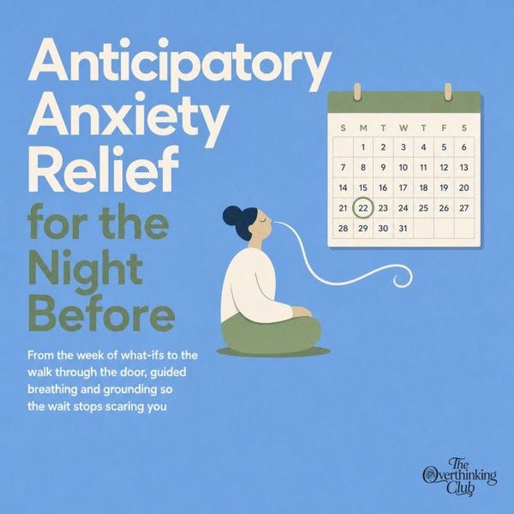 Anticipatory Anxiety Relief for the Night Before