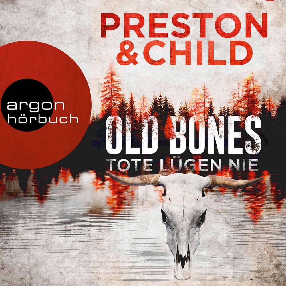 Old Bones - Tote lügen nie - Ein Fall für Nora Kelly und Corrie Swanson, Band 1
