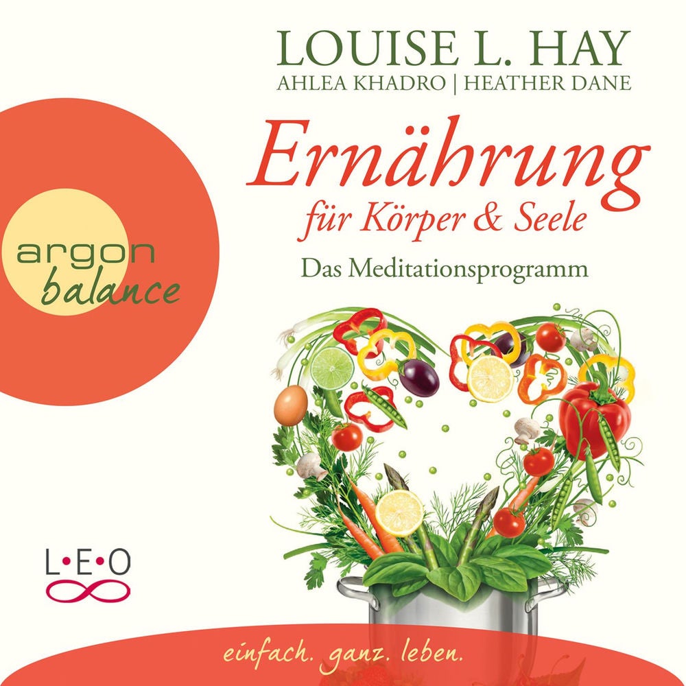 Ernährung für Körper und Seele - Das Meditationsprogramm