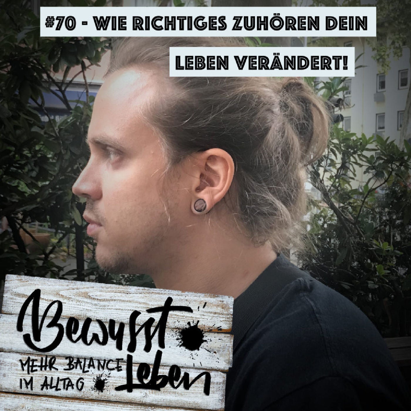 Wie richtiges Zuhören Dein Leben verändert!