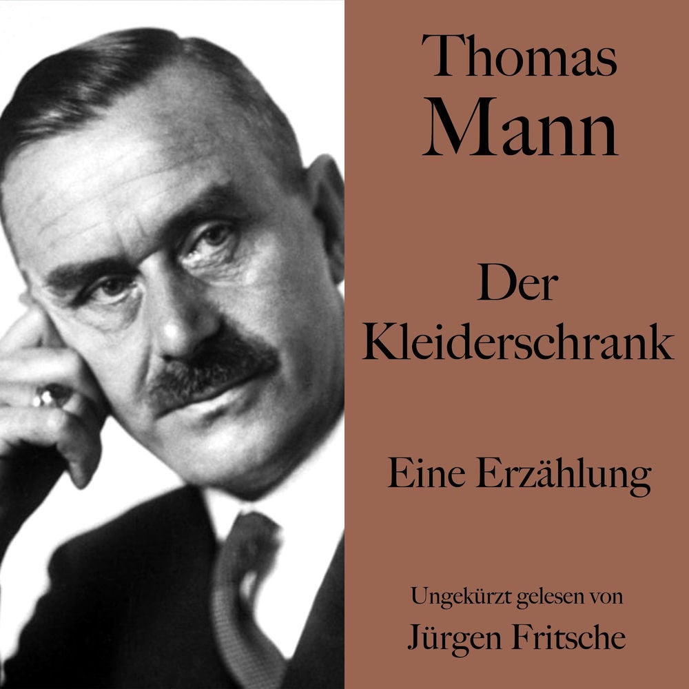 Thomas Mann: Der Kleiderschrank
