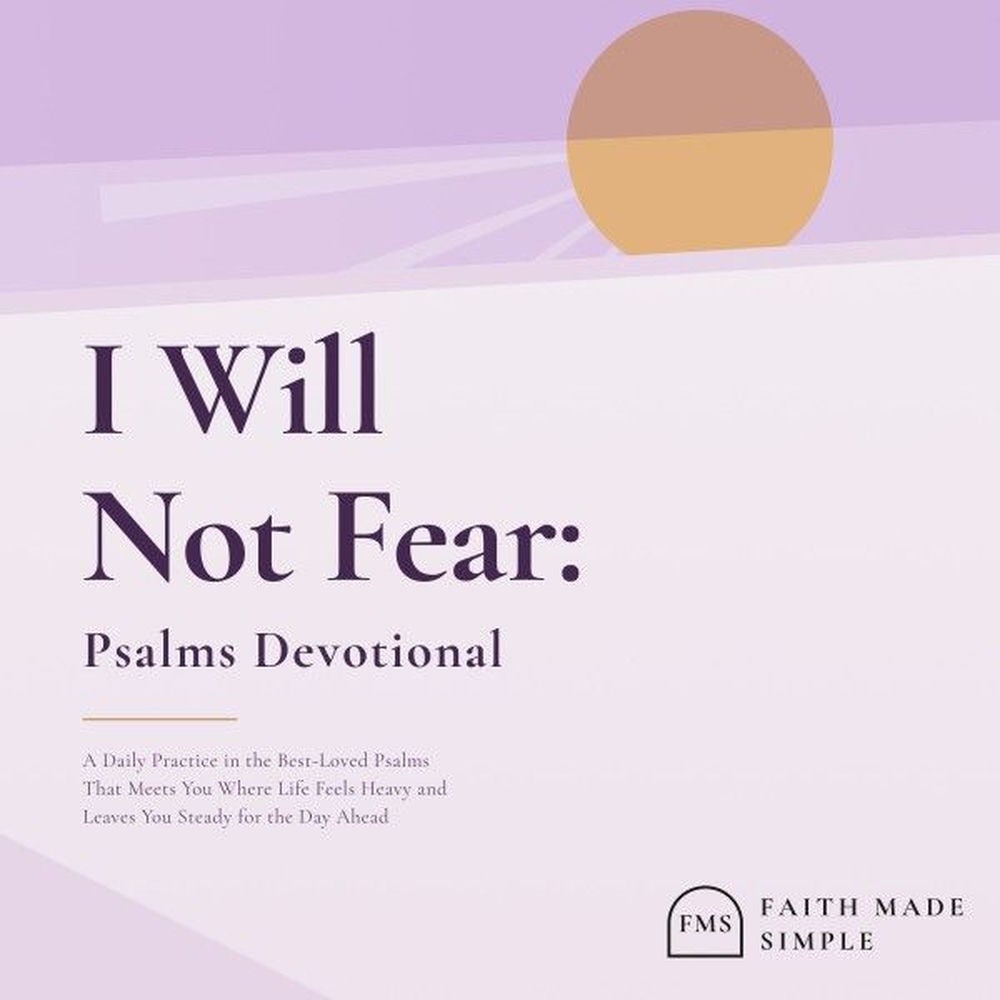 I Will Not Fear: Psalms Devotional