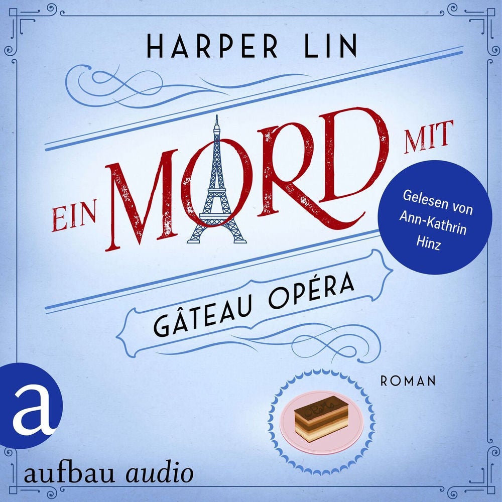 Ein Mord mit Gâteau Opéra - Ein Patisserie Krimi, Band 8