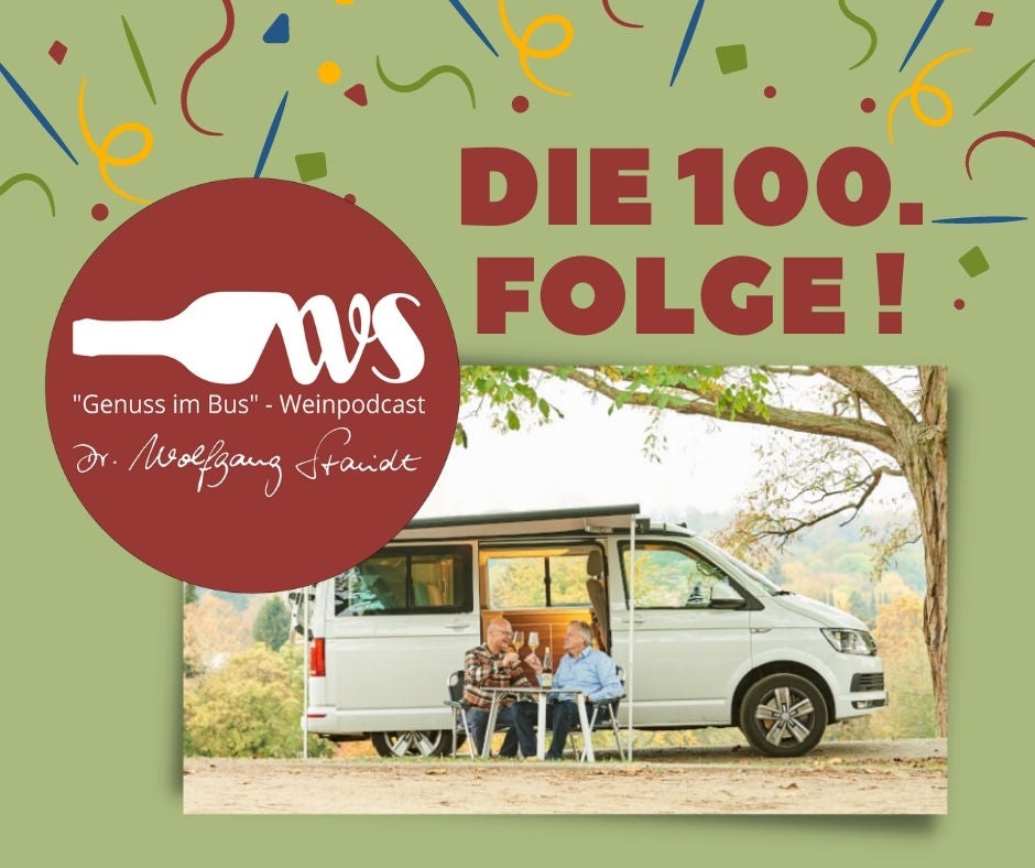 100. Episode von Genuss im Bus - der mobile Wein-Podcast