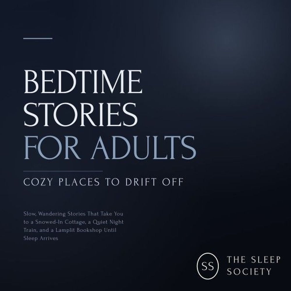Bedtime Stories for Adults: Cozy Places to Drift Off