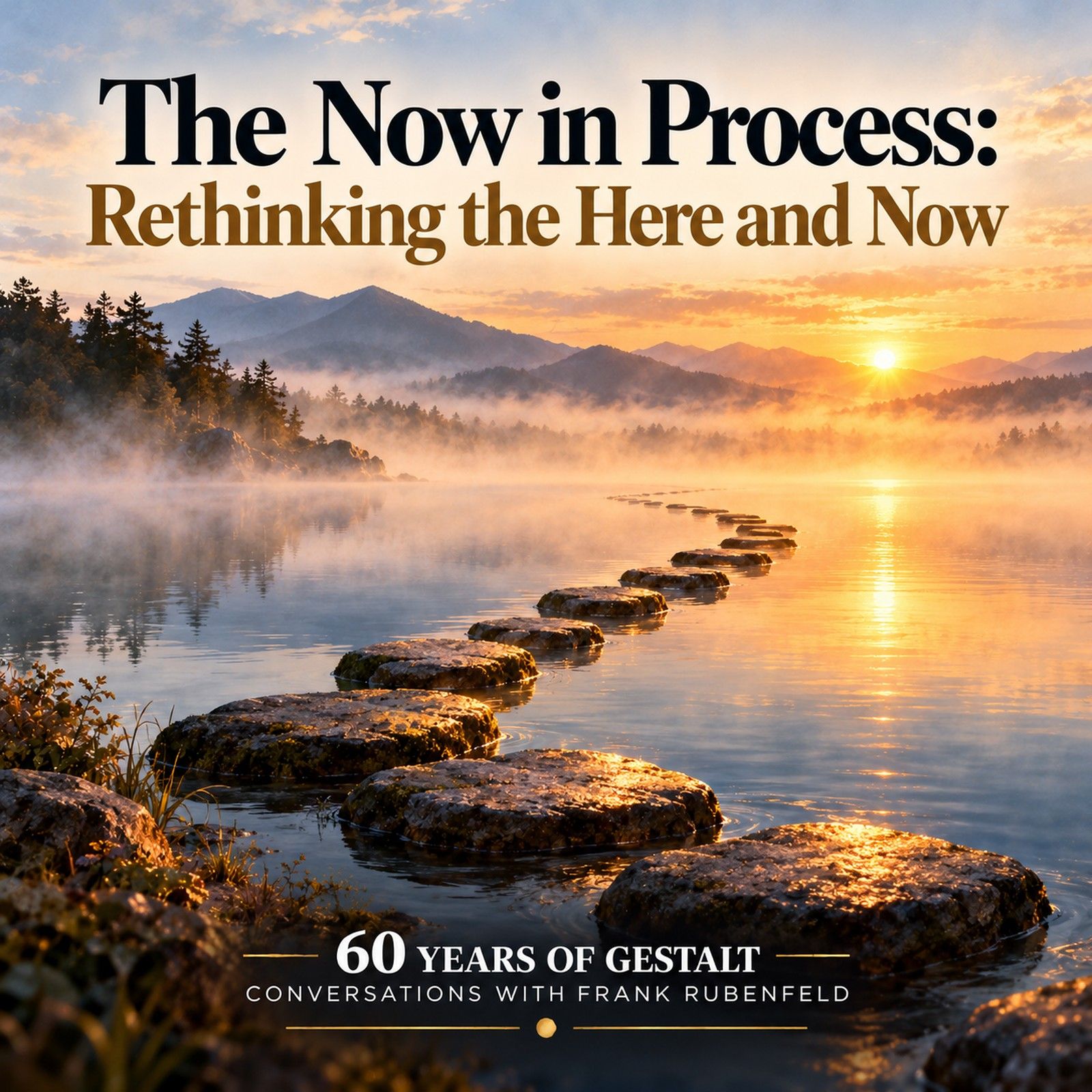 #4 The Now in Process and Rethinking the Here and Now