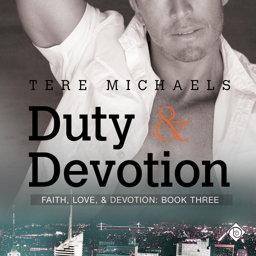 Duty & Devotion: Faith, Love, and Devotion: Book 3 (Unabridged)
