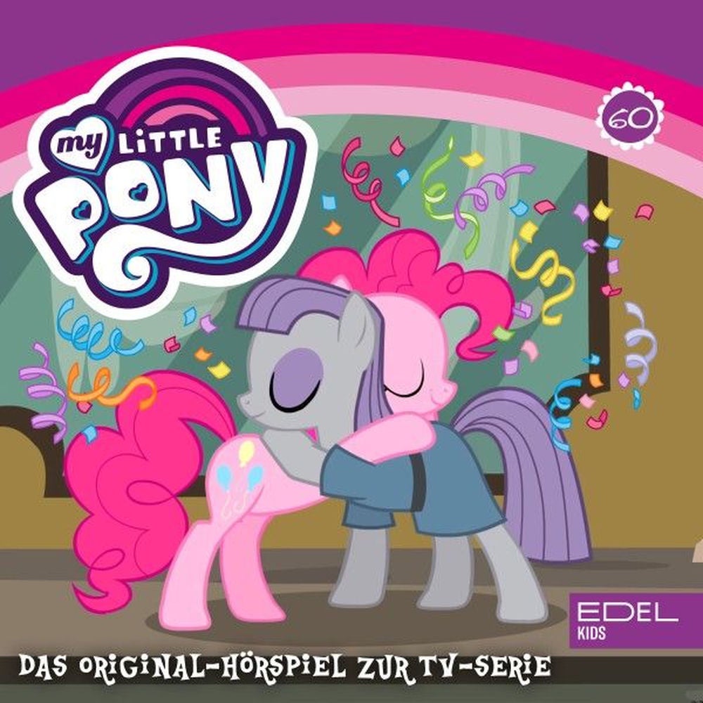 Folge 60: Das Geschenk der Maud Pie / Auf die Plätze … (Das Original-Hörspiel zur TV-Serie)