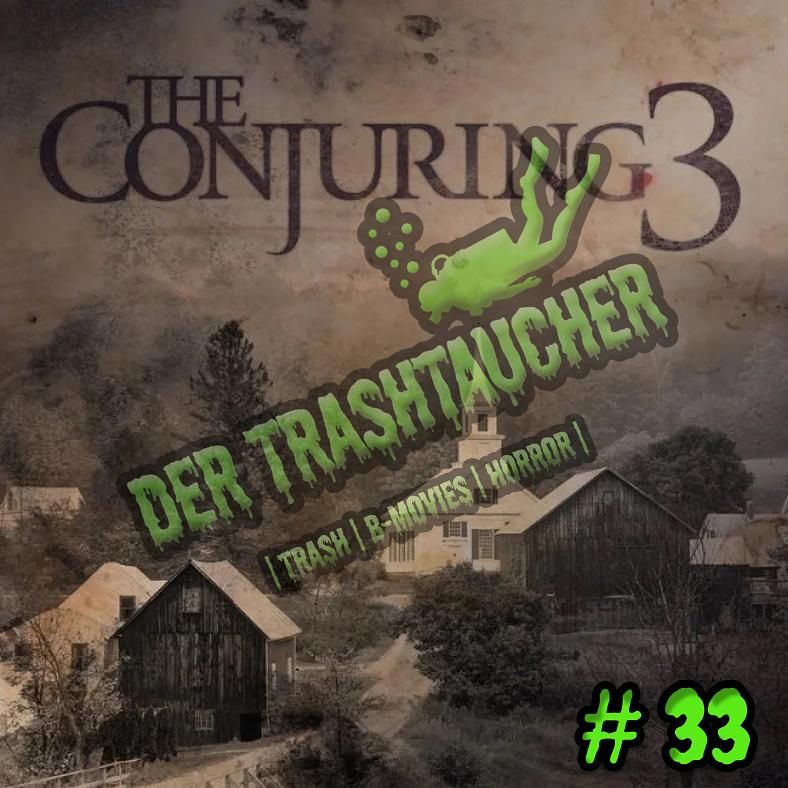 #033 - CONJURING 3: IM BANN DES TEUFELS (2021)