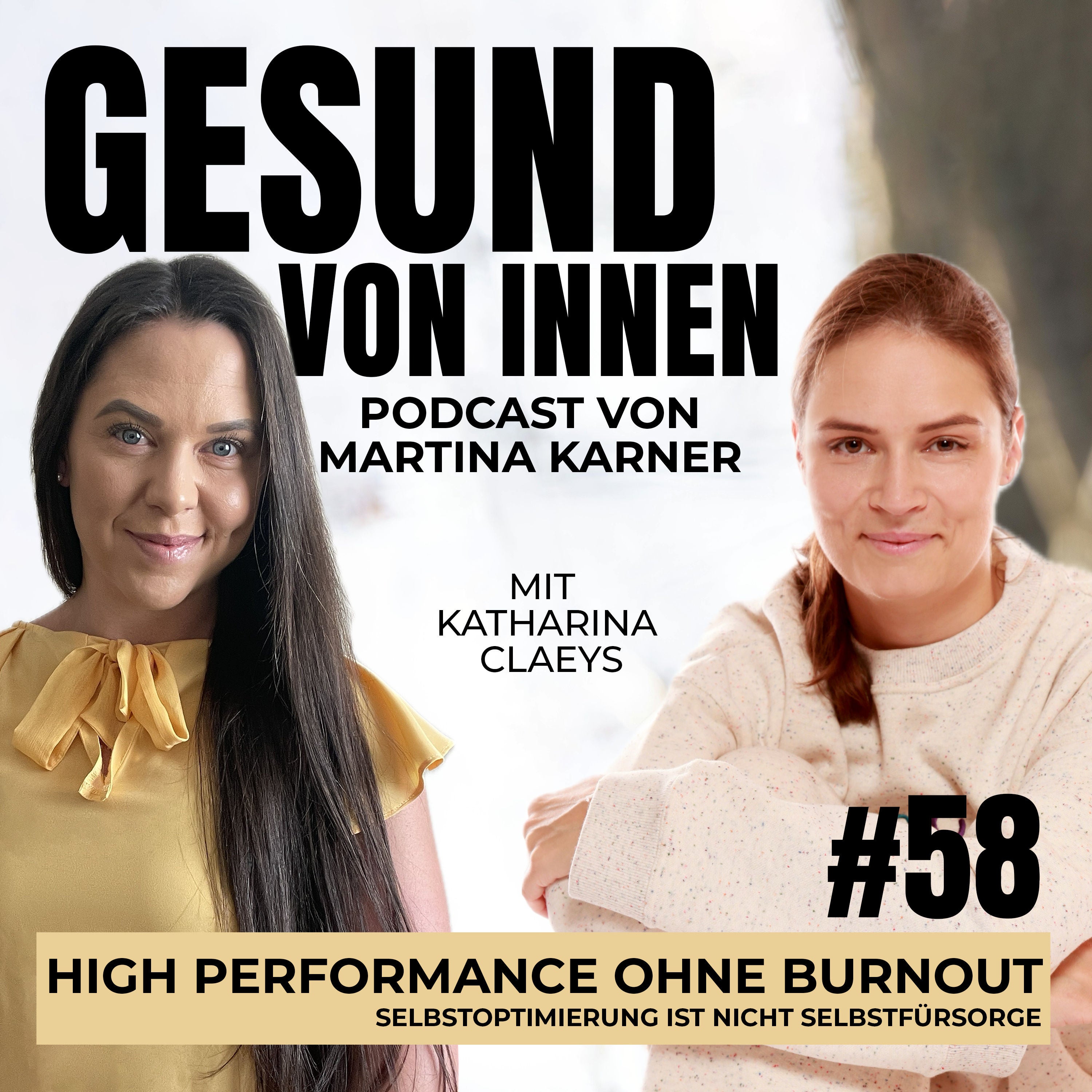 High Performance ohne Burnout: Selbstoptimierung ist nicht Selbstfürsorge - mit Katharina Claeys