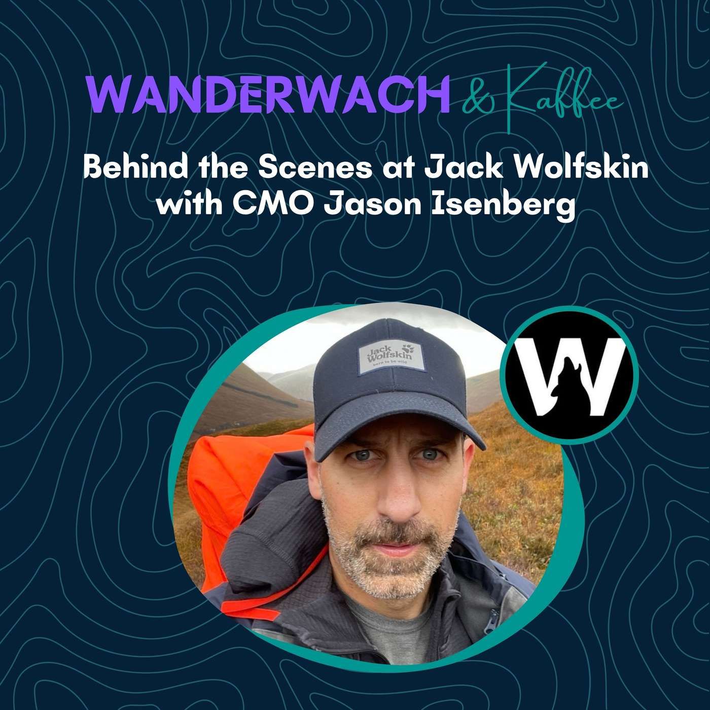 Behind the Scenes at Jack Wolfskin with CMO Jason Isenberg