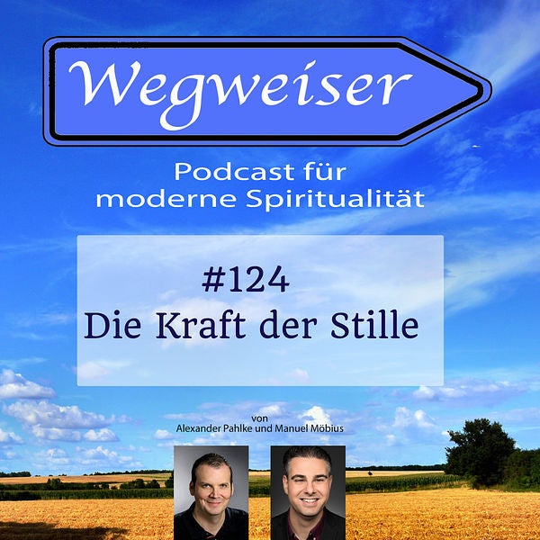#124 Die Kraft der Stille