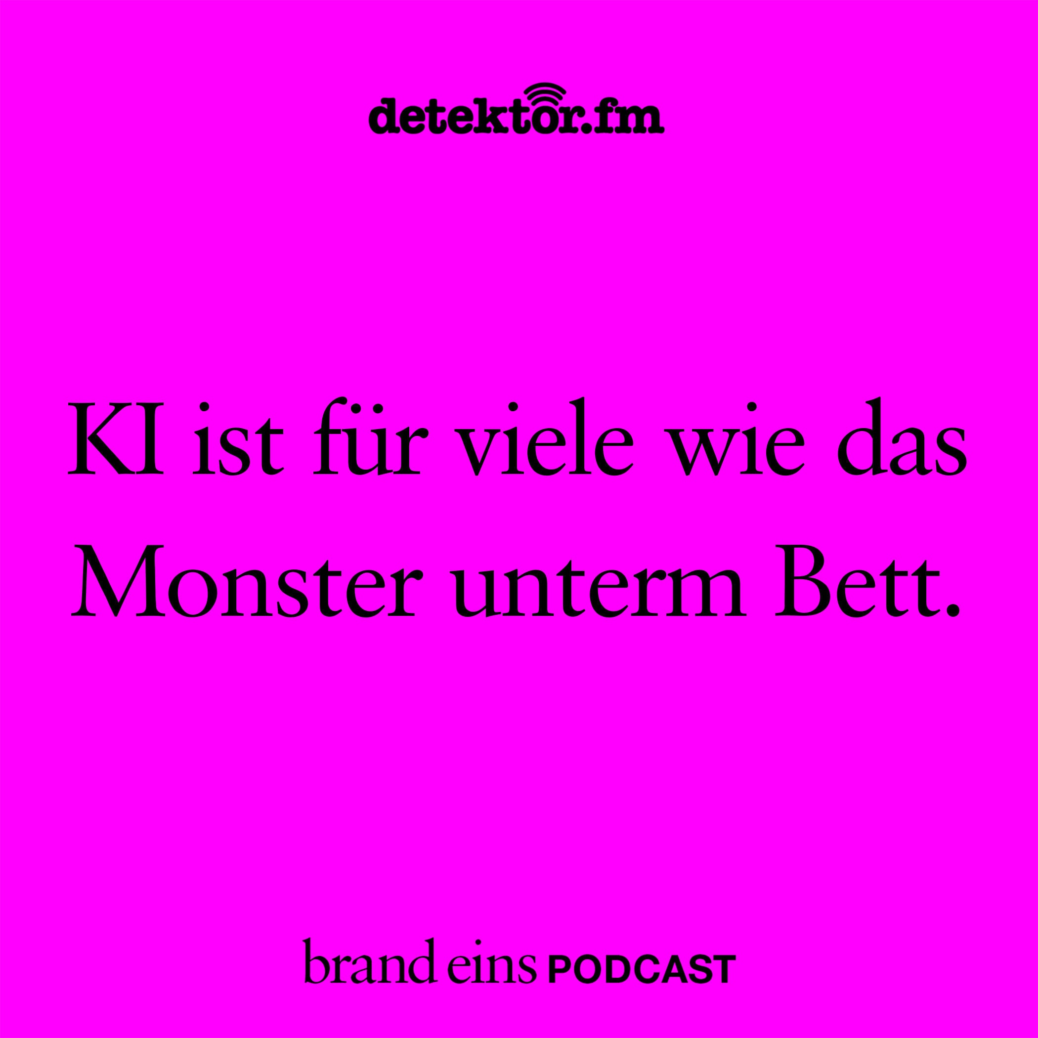 KI ist für viele wie das Monster unterm Bett