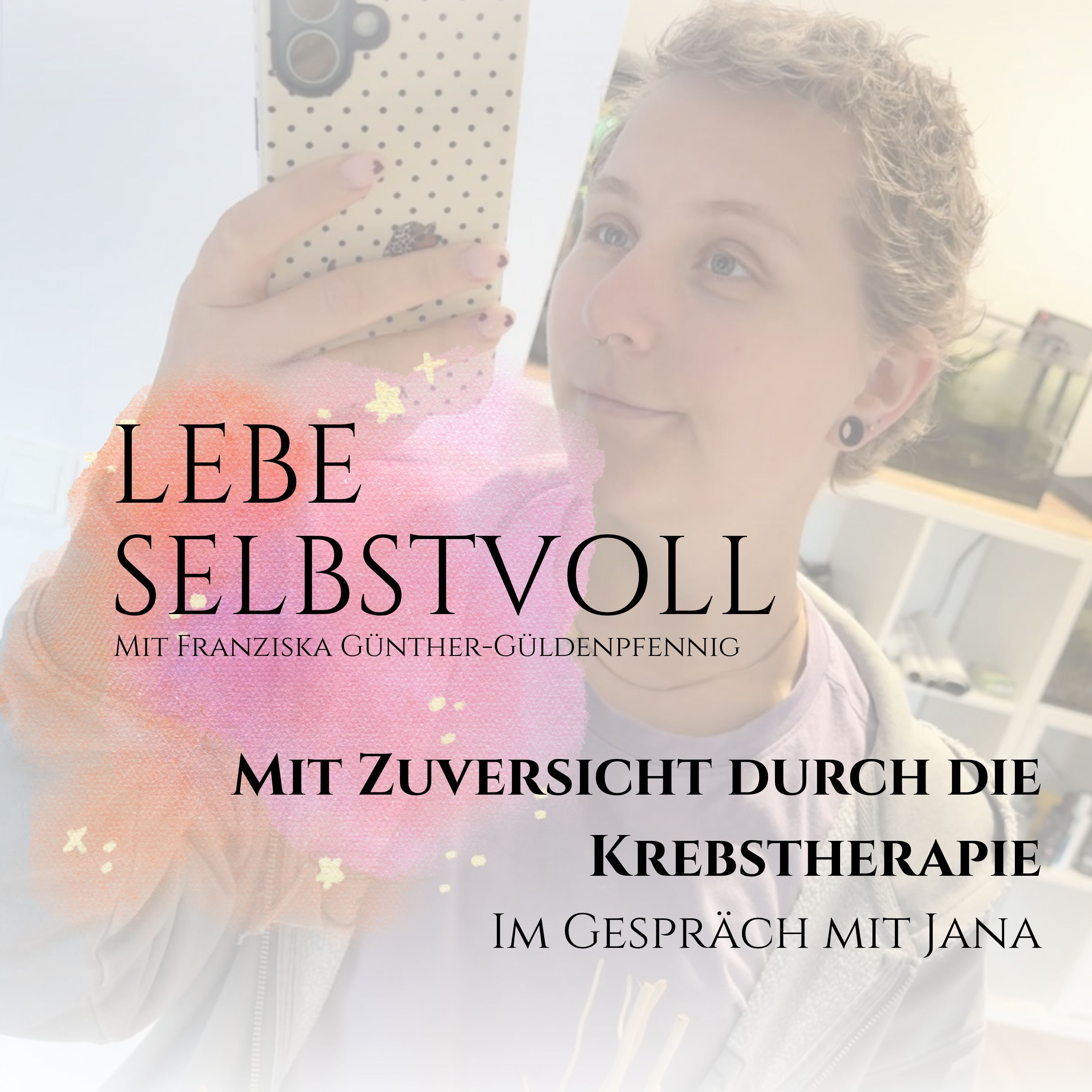 #177 Mit Zuversicht durch die Krebstherapie