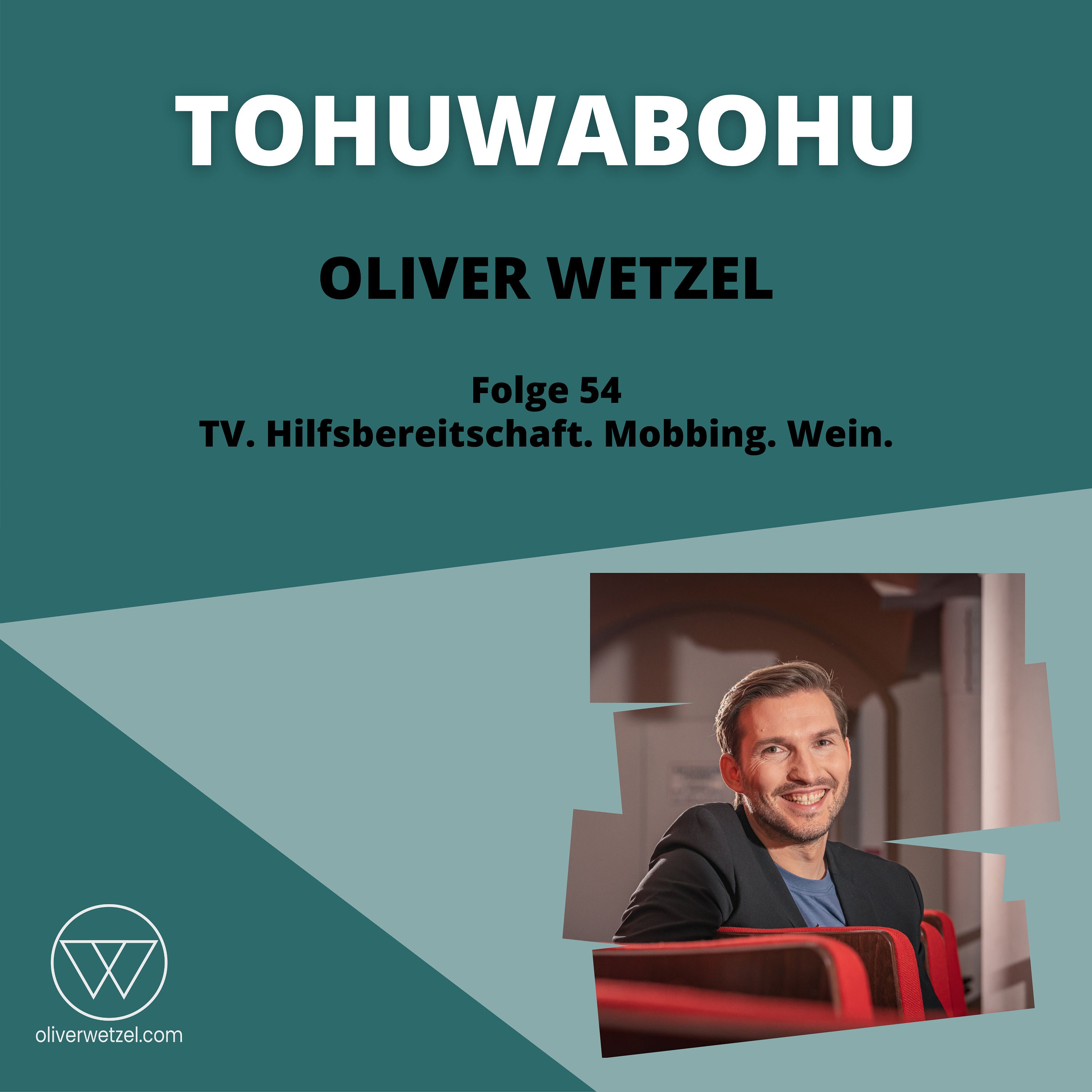 #54 - TV. Hilfsbereitschaft. Mobbing. Wein