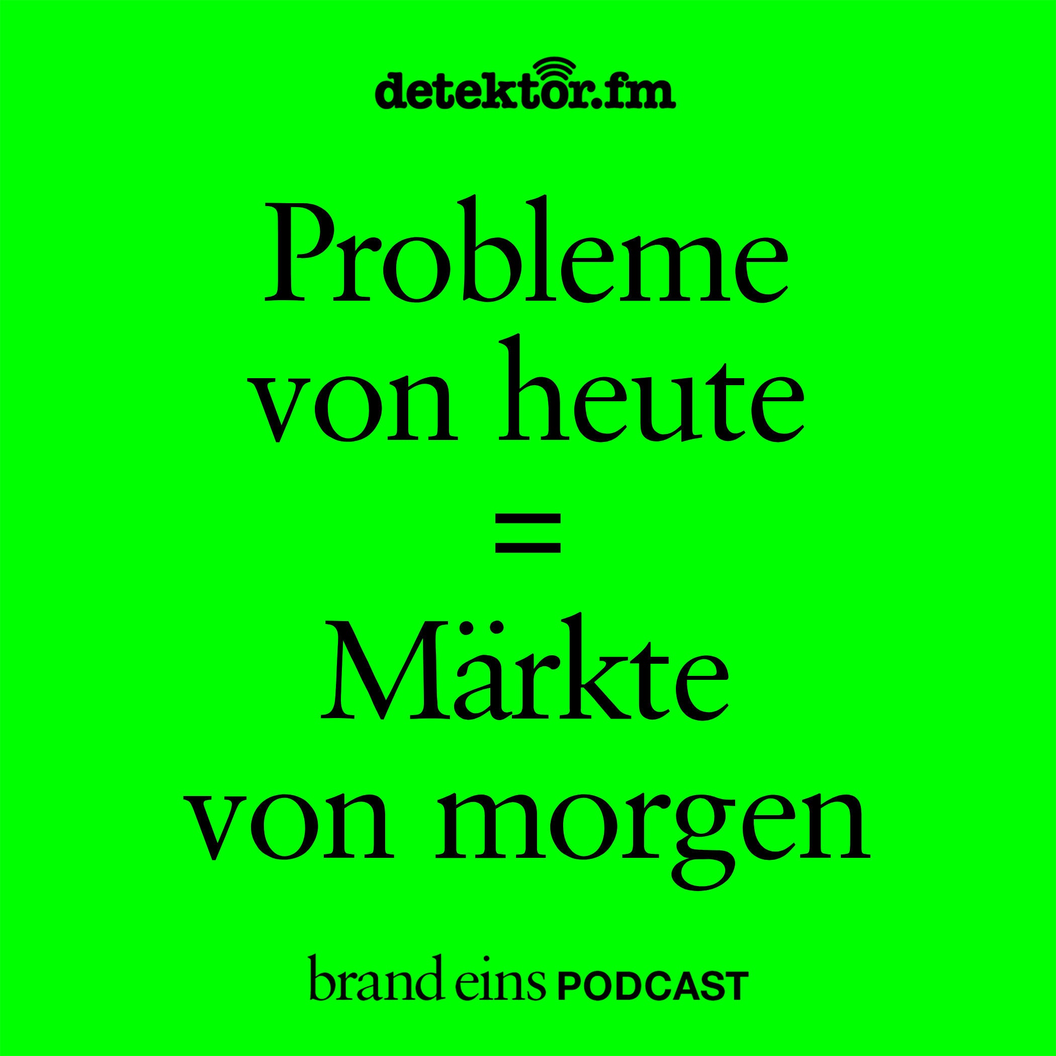 Probleme von heute = Märkte von morgen