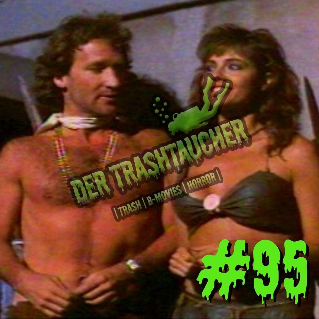 #095 - KANNIBALINNEN IM AVOCADO-DSCHUNGEL DES TODES (1989)