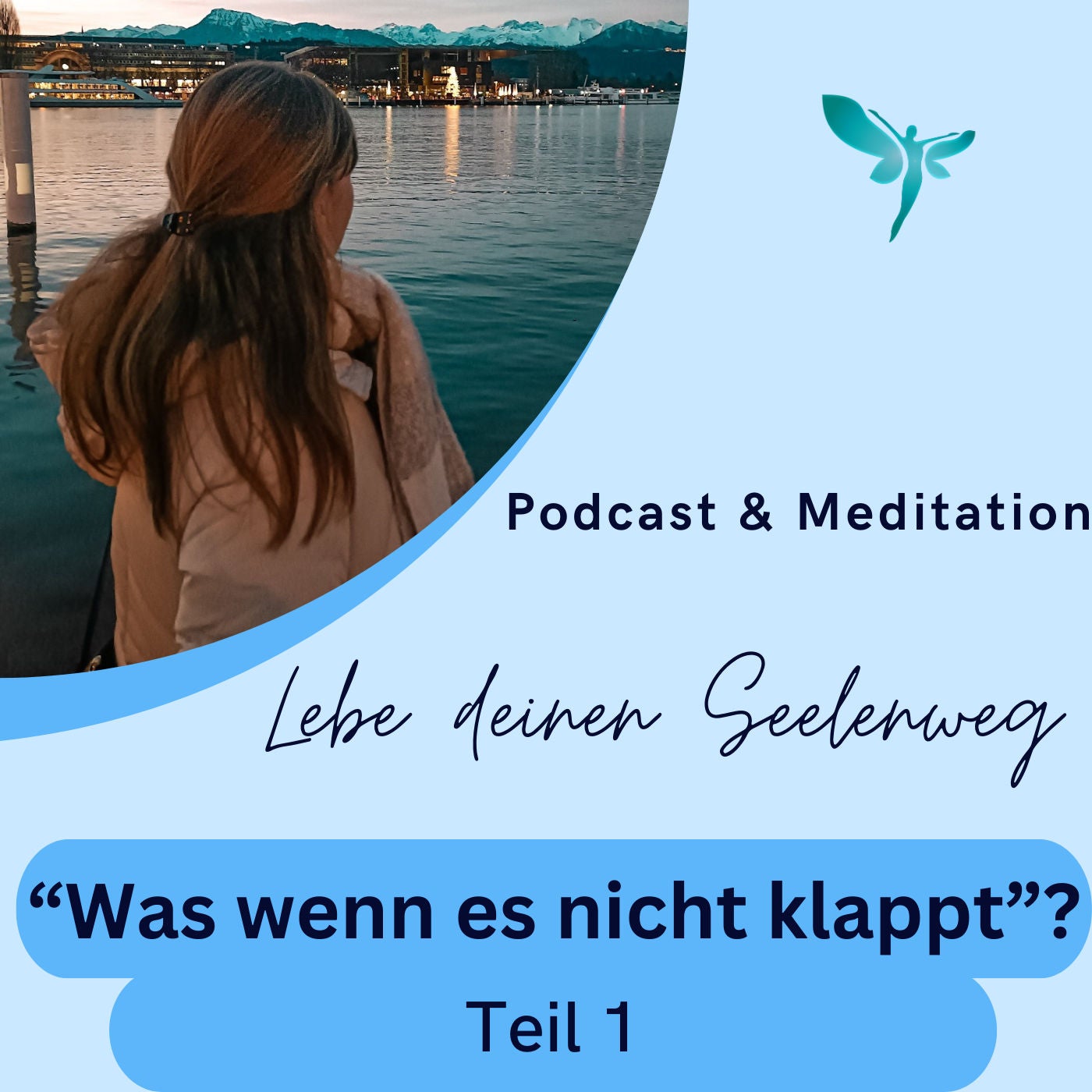 "Was wenn es nicht klappt?" Teil 1 - & Warum Heilung die Basis eines glücklichen Lebens ist