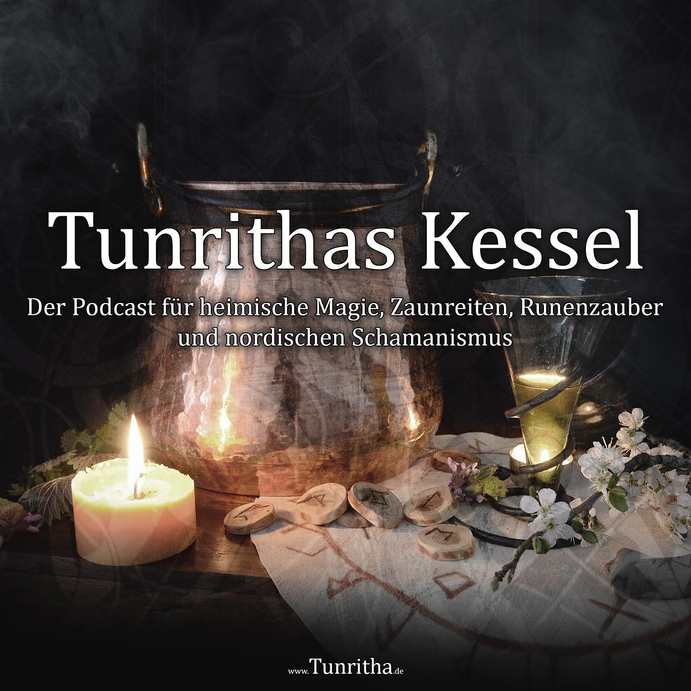 Tunrithas Kessel – Hexenwissen und europäischer Schamanismus