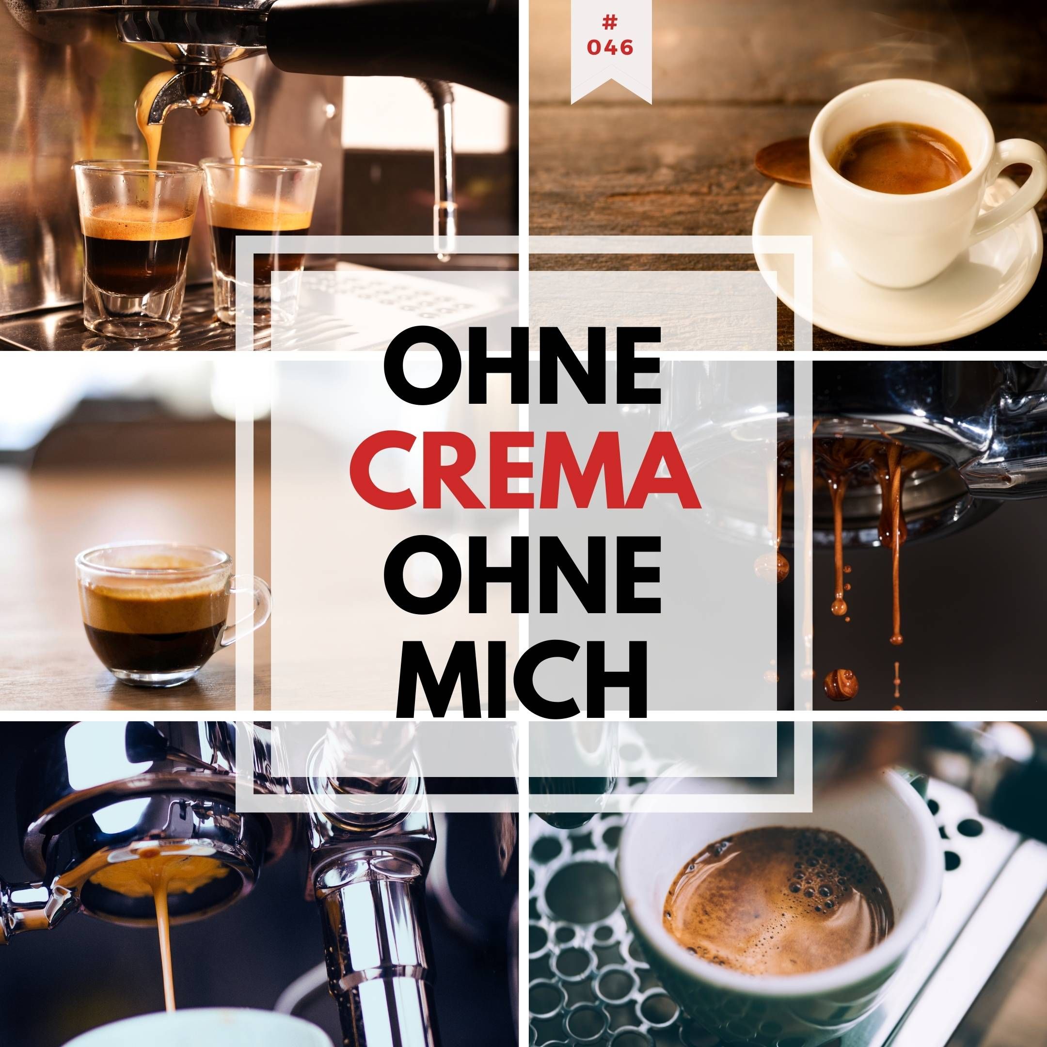 C wie Crema: ohne Crema ohne mich - oder?