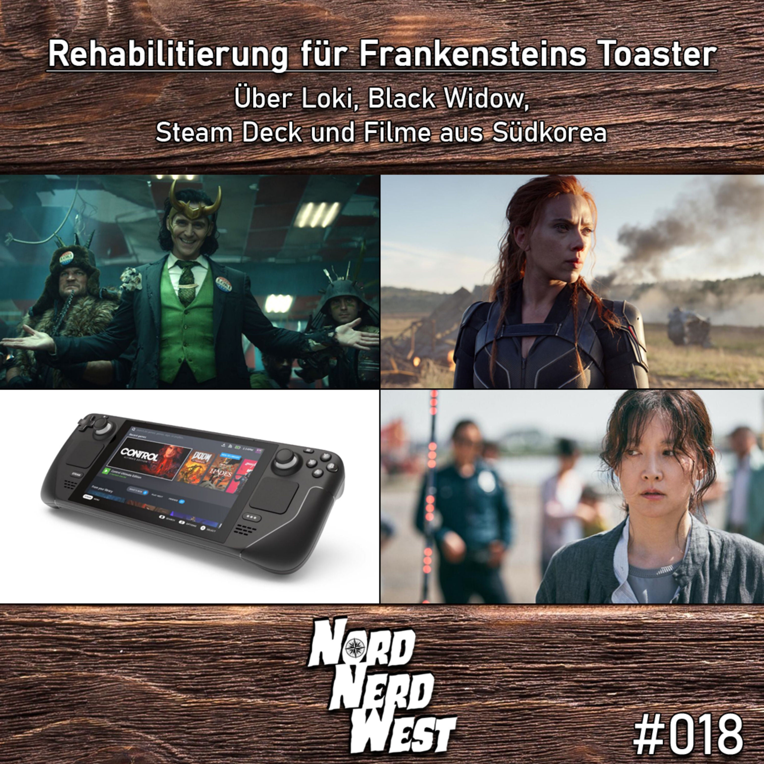 #018 Rehabilitierung für Frankensteins Toaster - Über Loki, Black Widow, Steam Deck und Filme aus Südkorea
