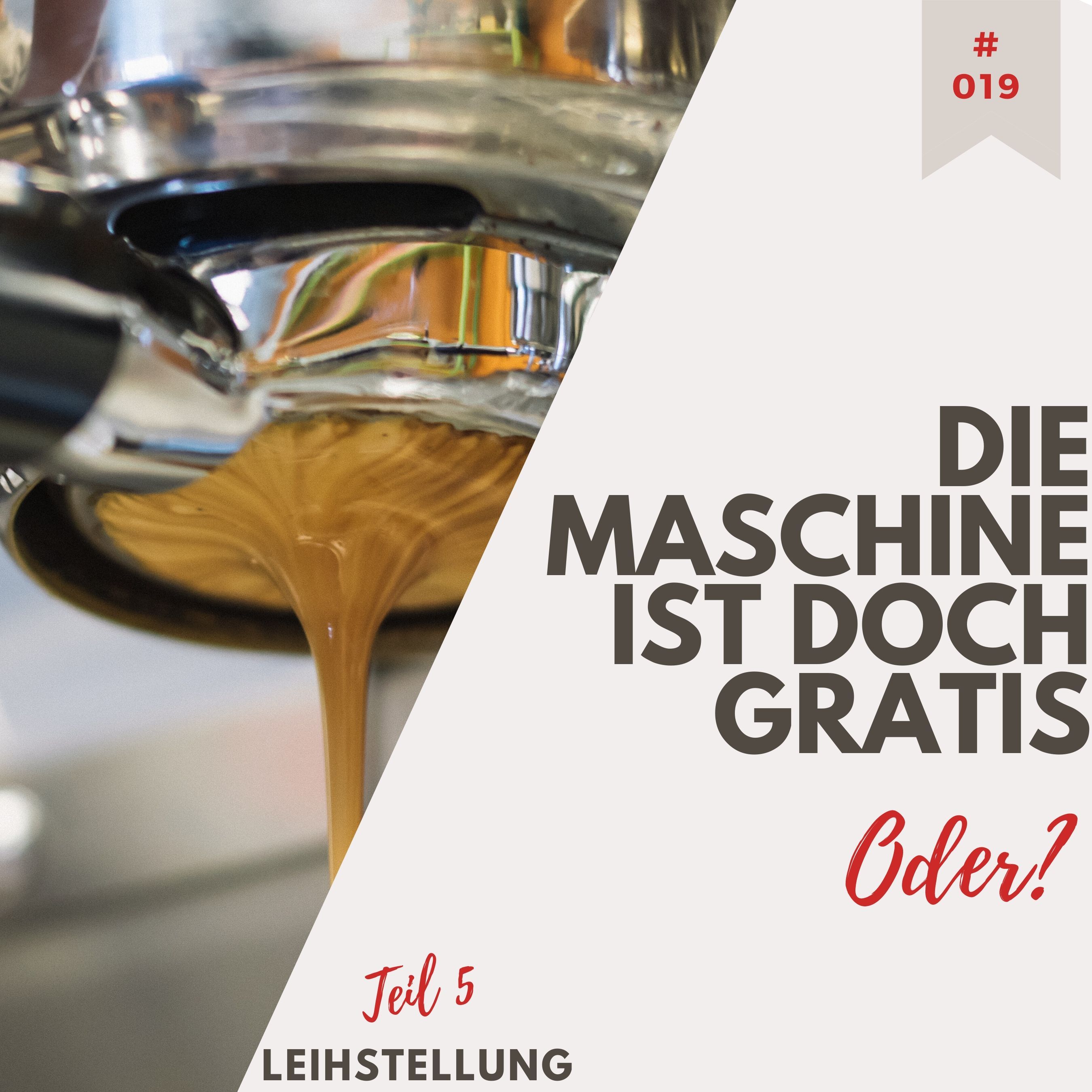 Leihstellung - der italienische Klassiker: Kaffeemaschinenfinanzierung Teil 5
