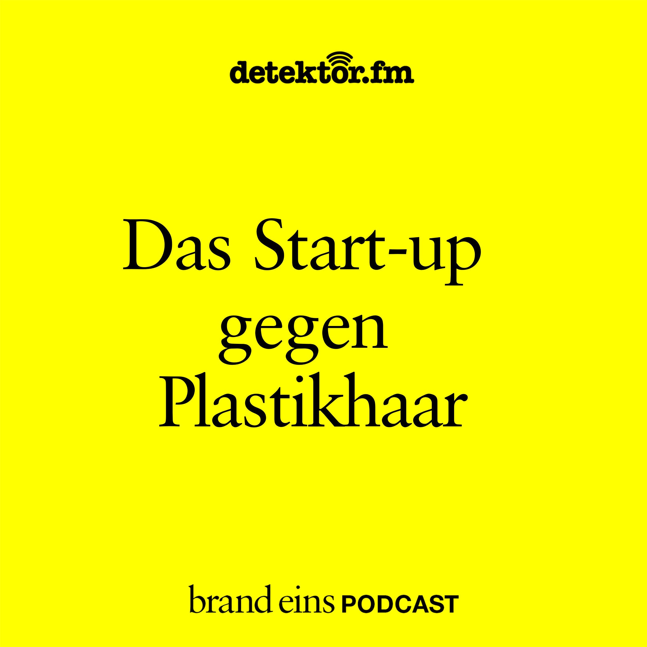Das Start-up gegen Plastikhaar