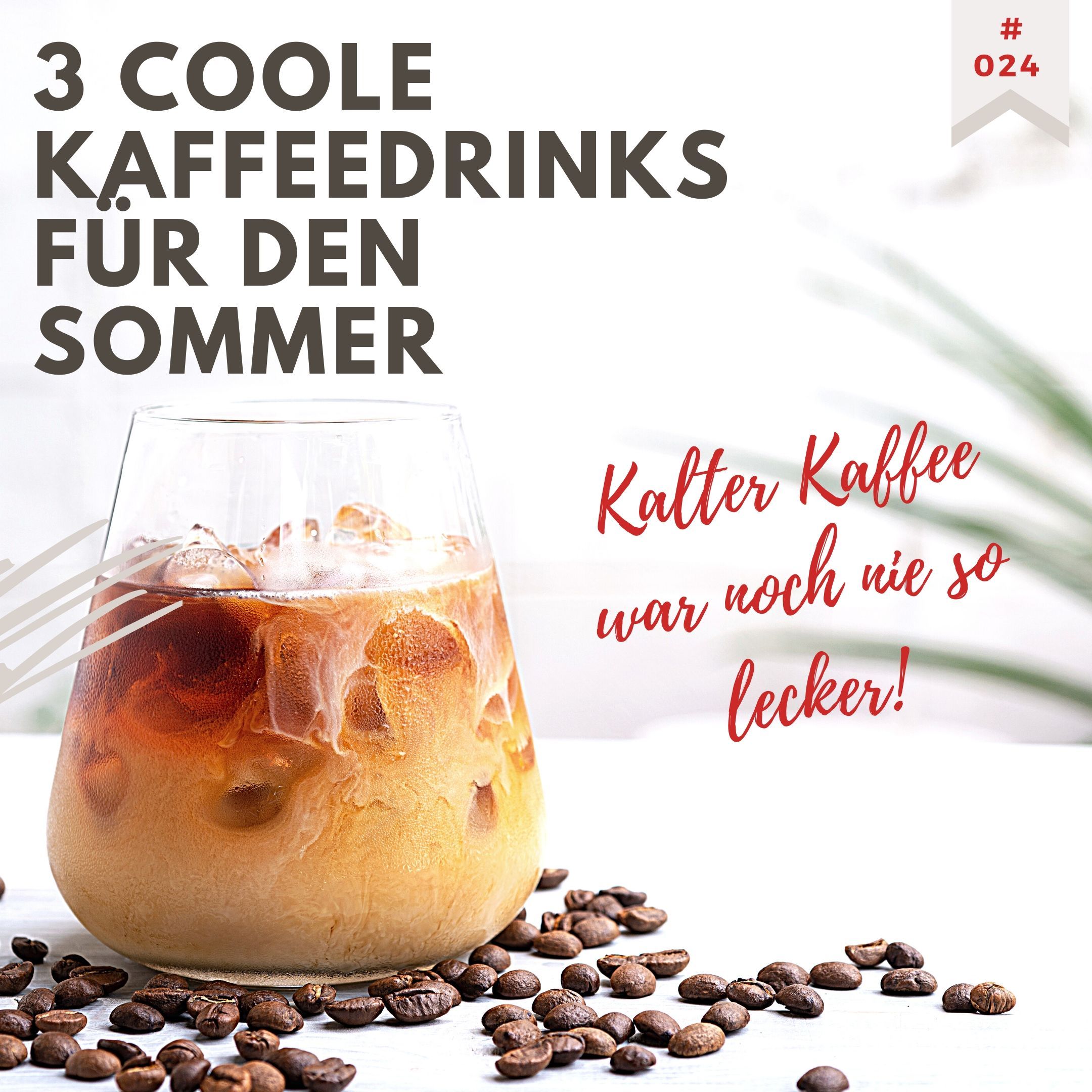 Cool Coffee - 3 eiskalte Kaffeetrendrezepte für deine Gastronomie!