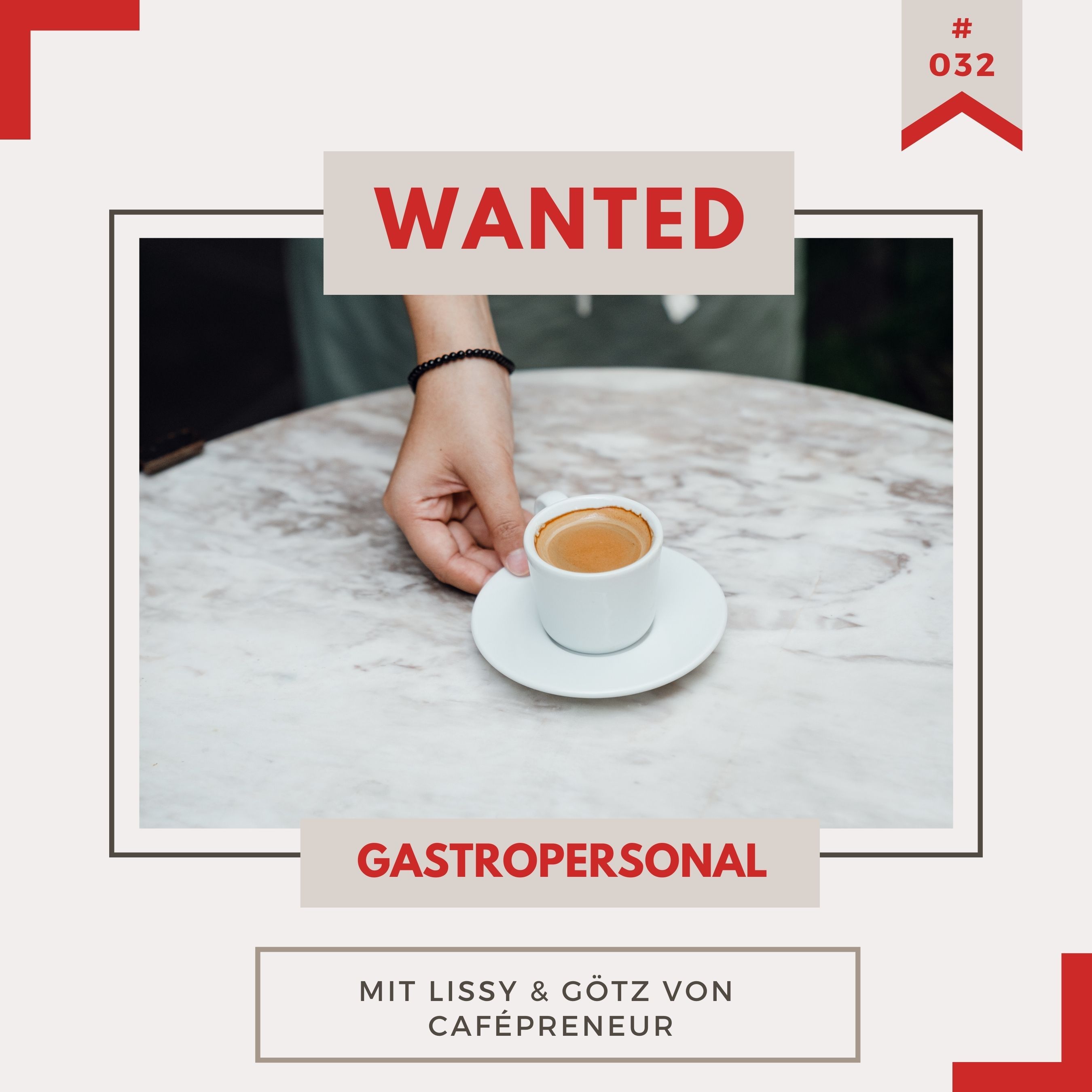 Café-Gründerspecial #4: WANTED - Gastropersonal