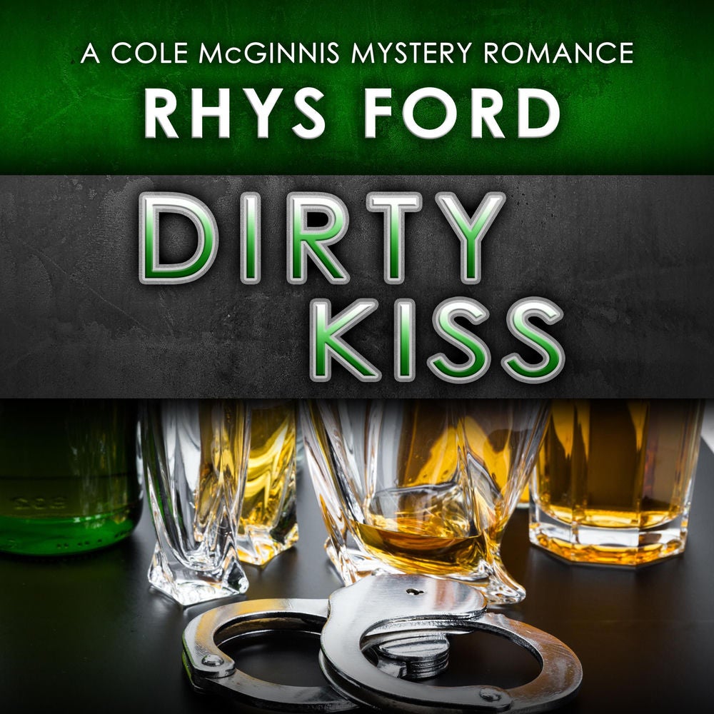 Dirty Kiss: Cole McGinnis Mysteries, Book 1 (Unabridged)