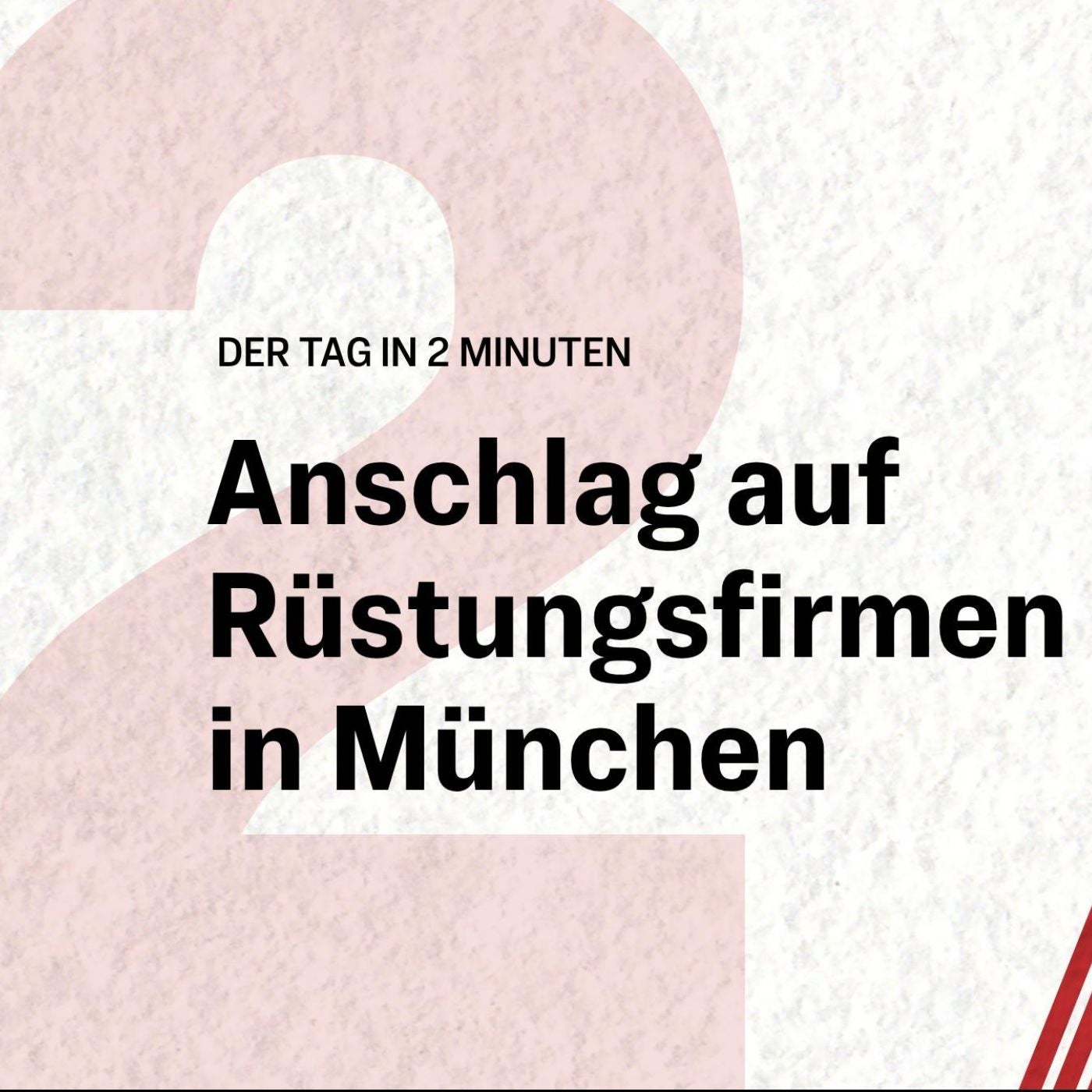 Brandsatzattacke in München: Zwei Verdächtige festgenommen | Der Tag in 2 Minuten