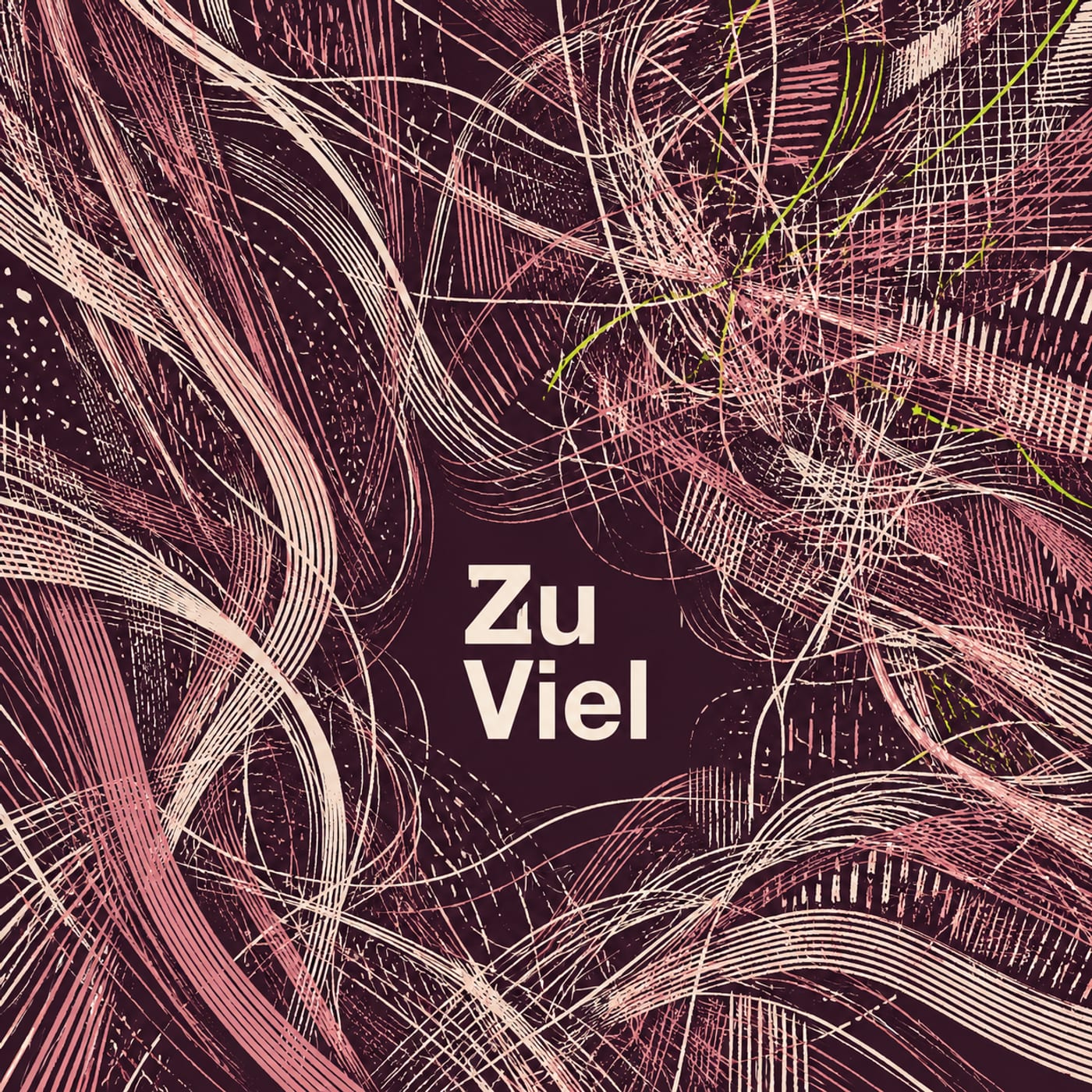 Zu viel