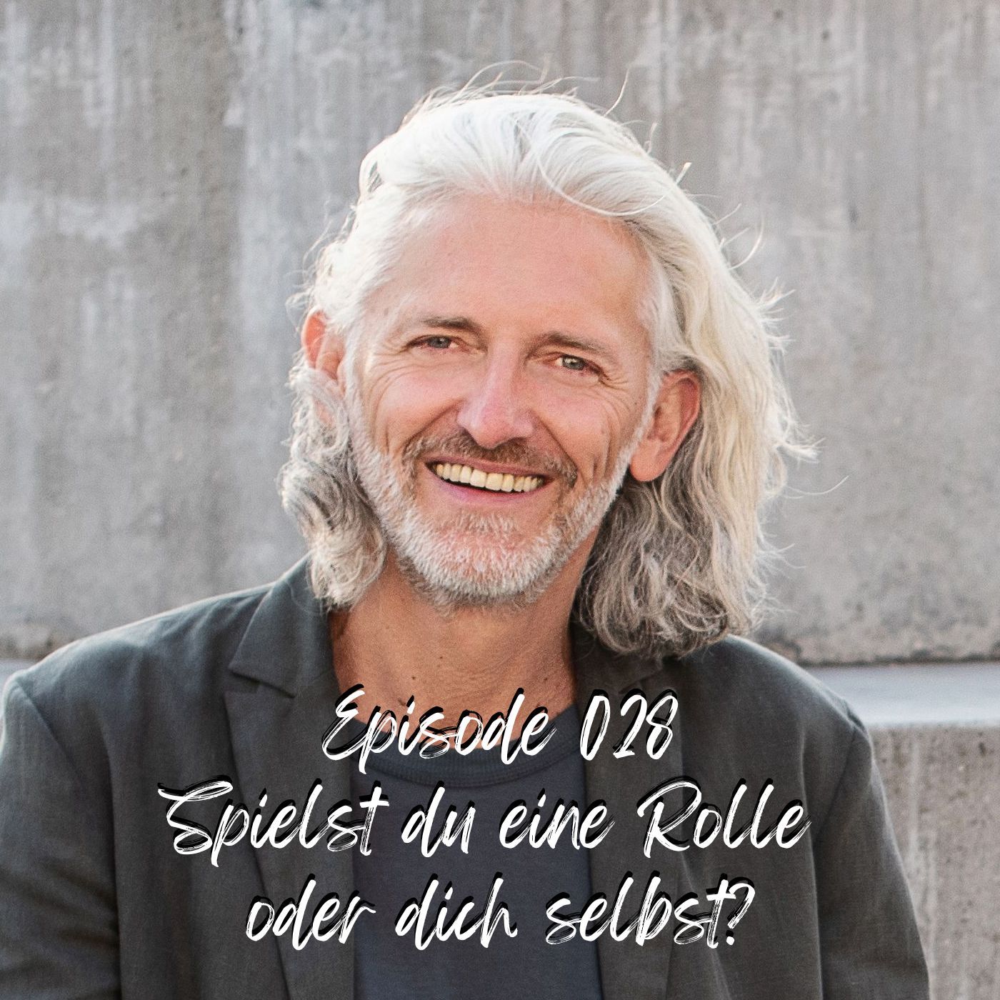 Episode 28 – Spielst du eine Rolle oder dich selbst?