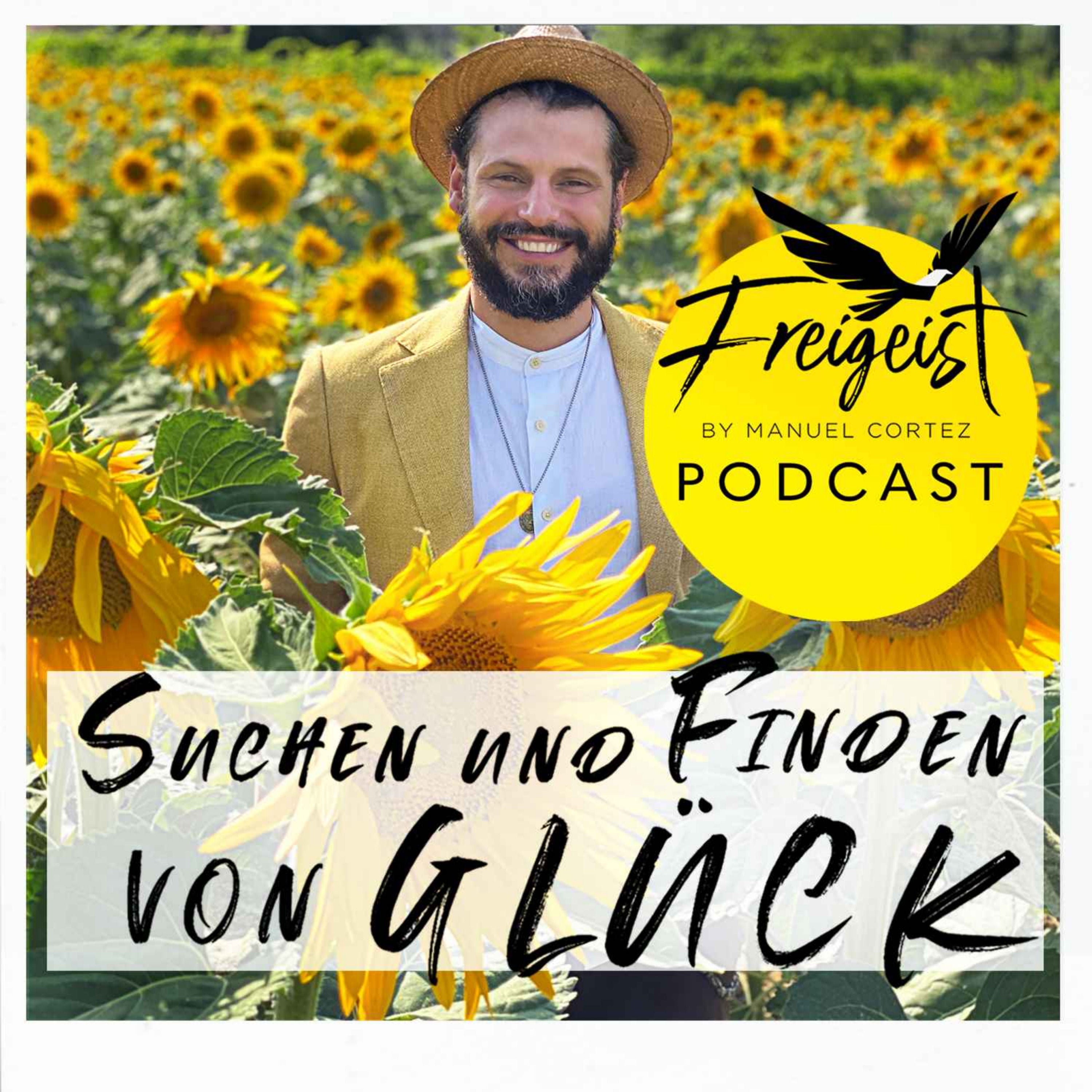 Freigeist Podcast: Das finden von Glück