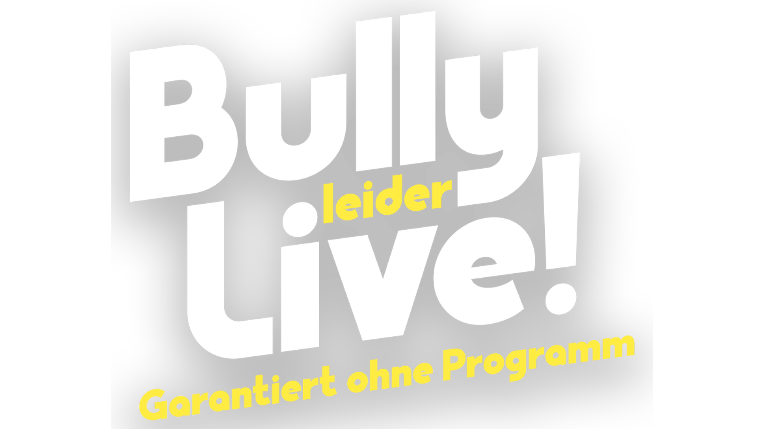 Bully - Leider Live! Garantiert ohne Programm