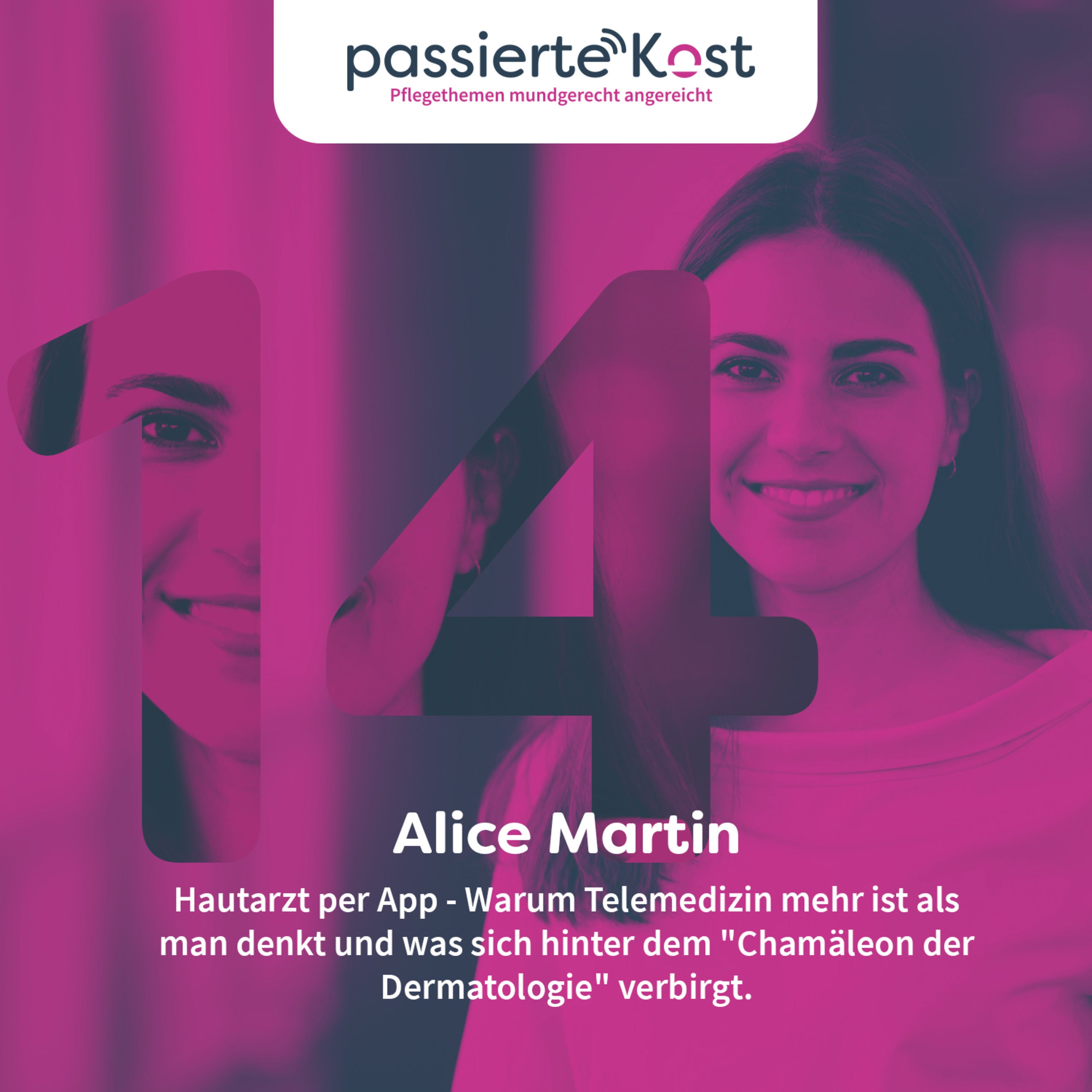 Folge 14 - Hautarzt per App - Warum Telemedizin mehr ist als man denkt und was sich hinter dem "Chamäleon der Dermatologie" verbirgt.