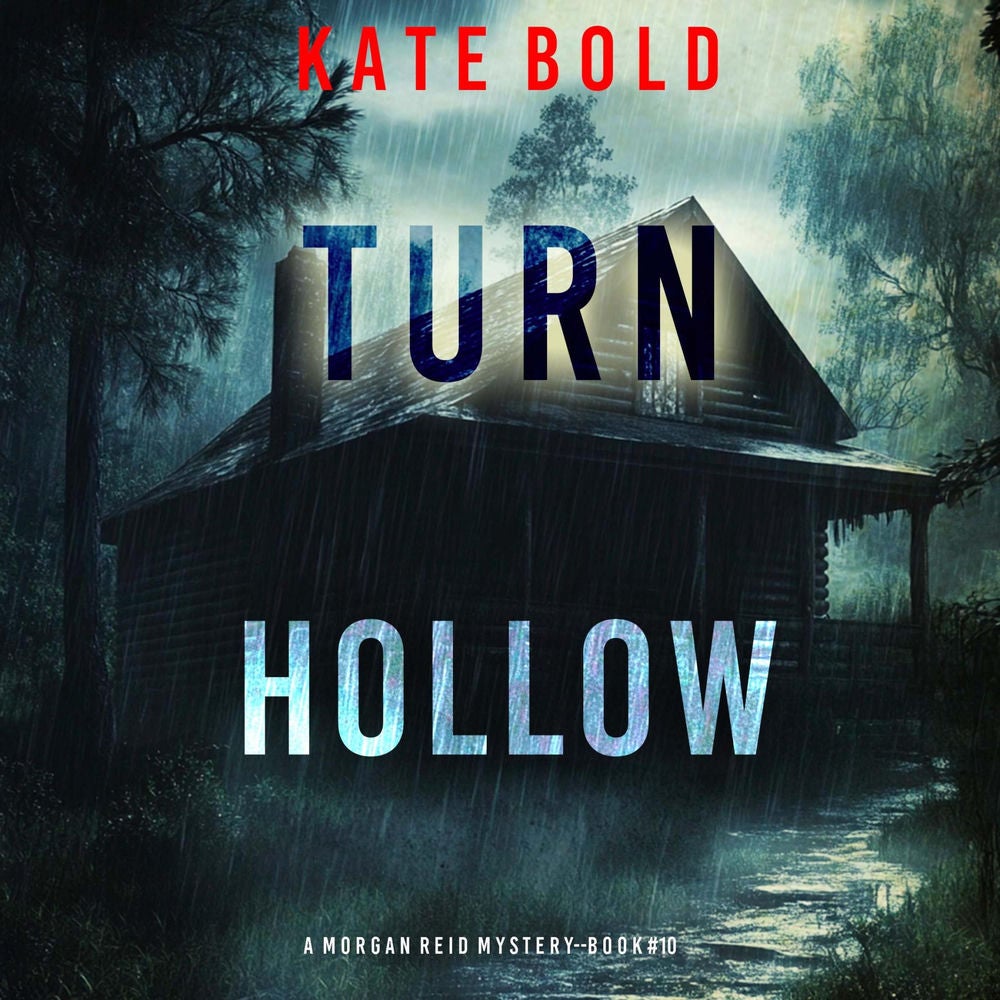 Turn Hollow (A Morgan Reid FBI Suspense Thriller—Book Ten)