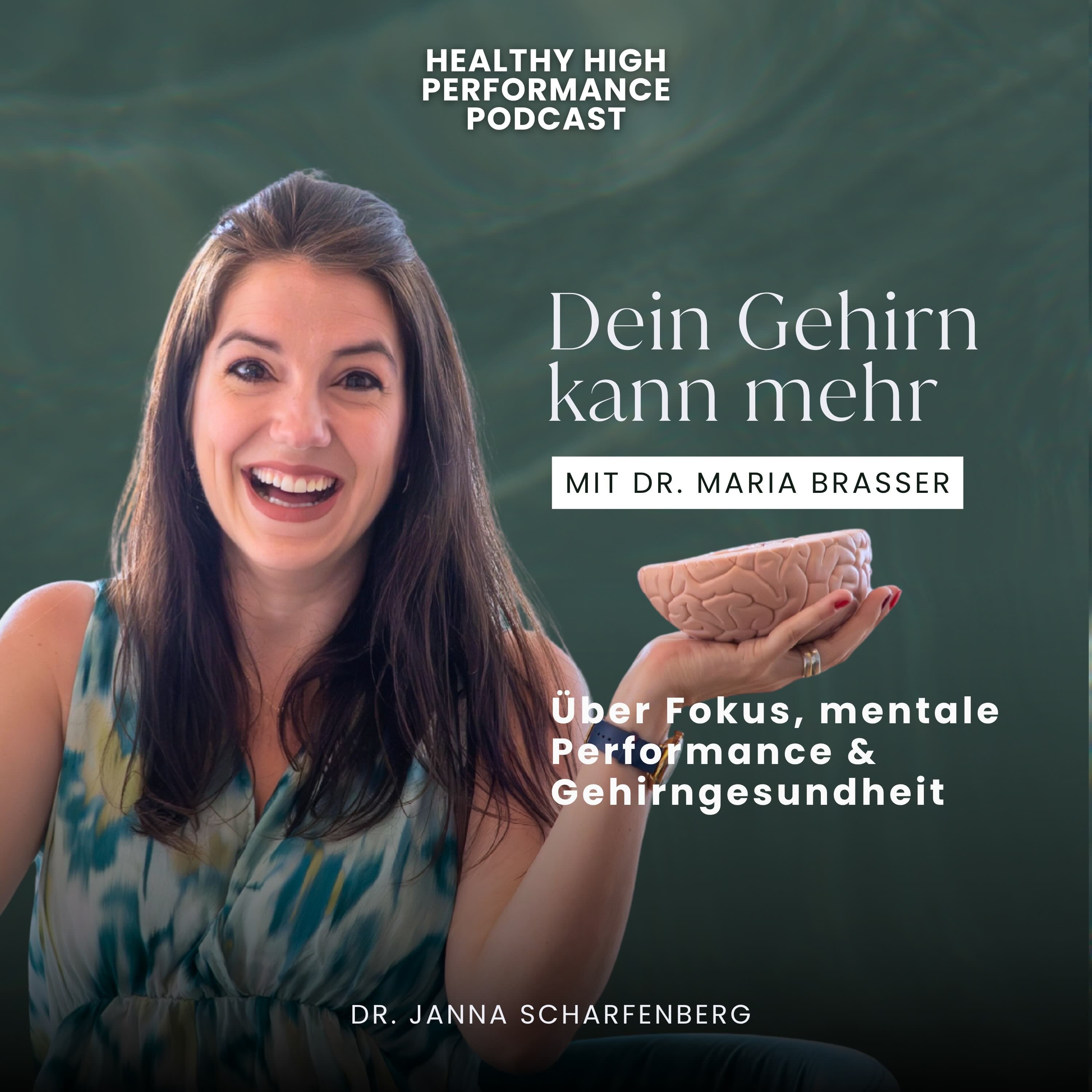 Dein Gehirn kann mehr: Dr. Maria Brasser über Fokus, mentale Performance & Gehirngesundheit