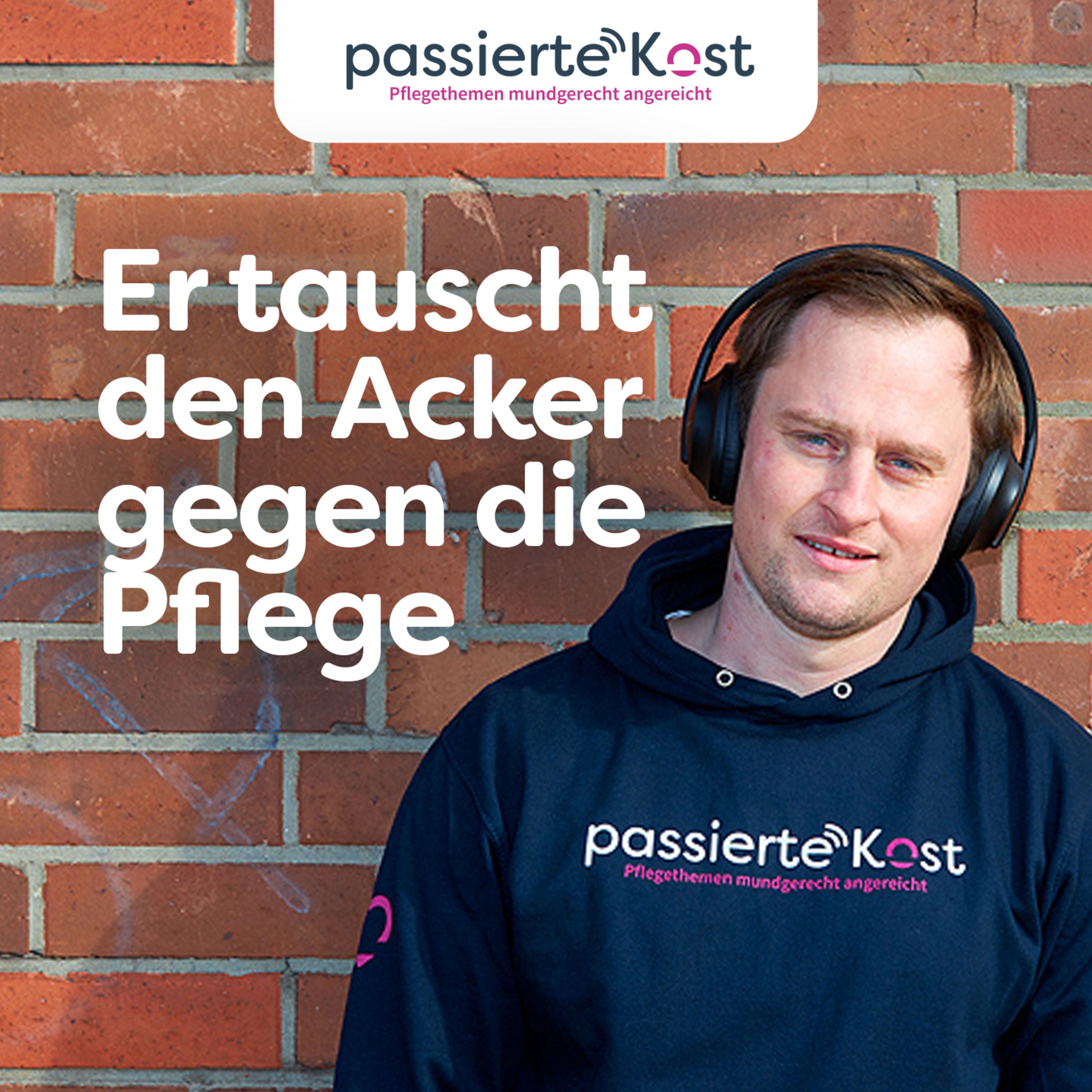 Philipp hängt den Grünmann an den Nagel - Er tauscht den Acker gegen die Pflege.