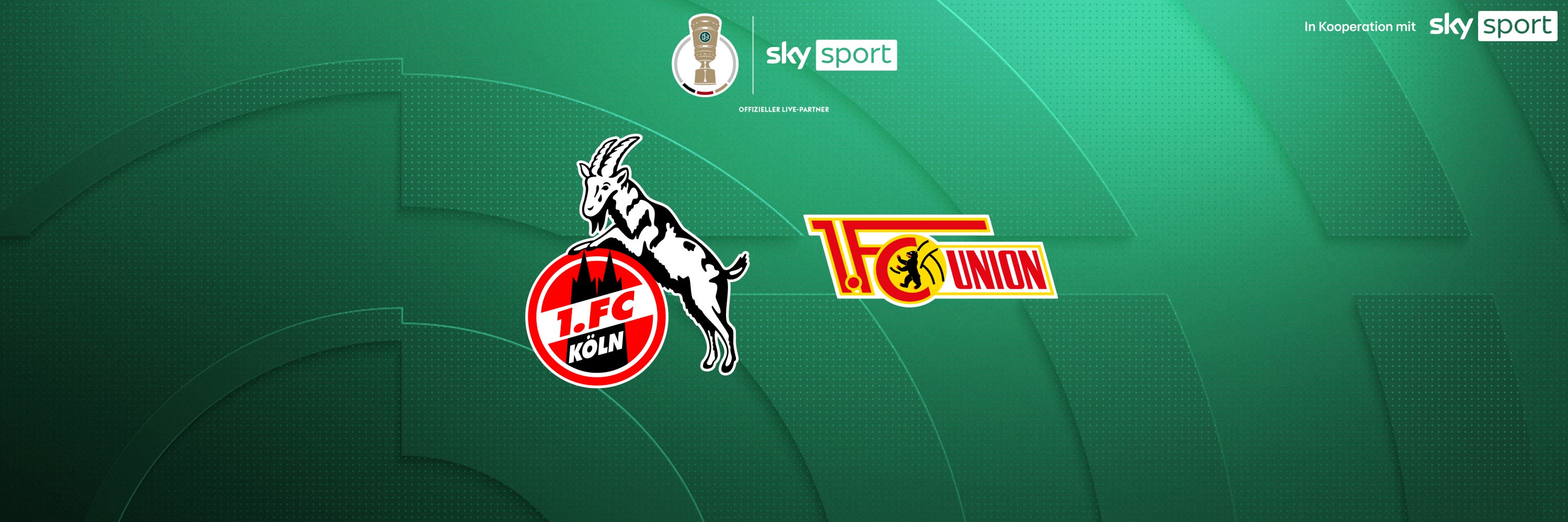 1. FC Köln - 1. FC Union Berlin, 2. Runde