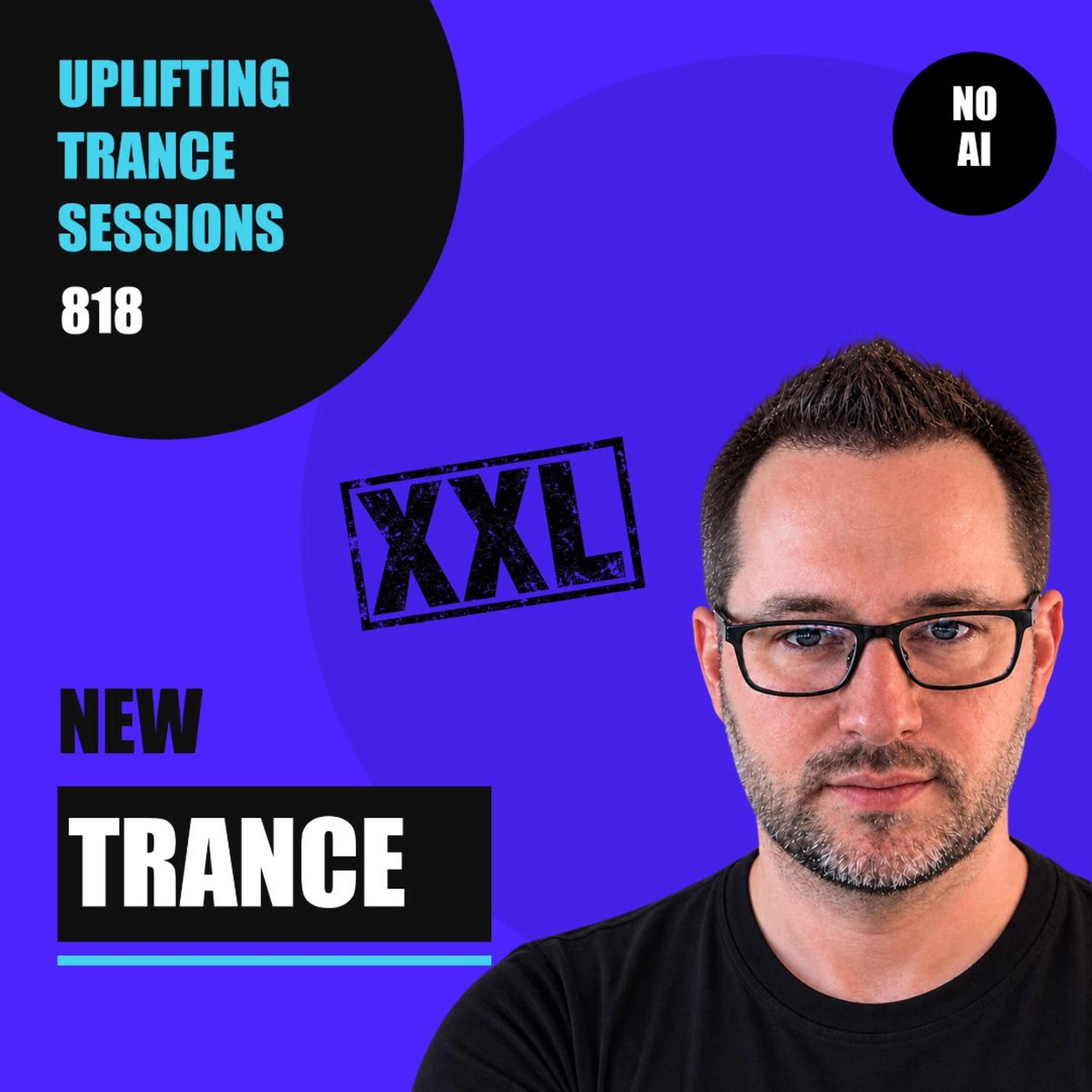 Uplifting Trance Sessions EP. 818 XXL with DJ Phalanx | Bryan Kearney, John O'Callaghan + More