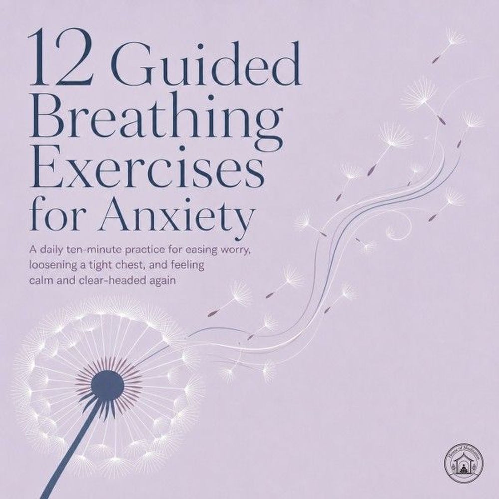 12 Guided Breathing Exercises for Anxiety
