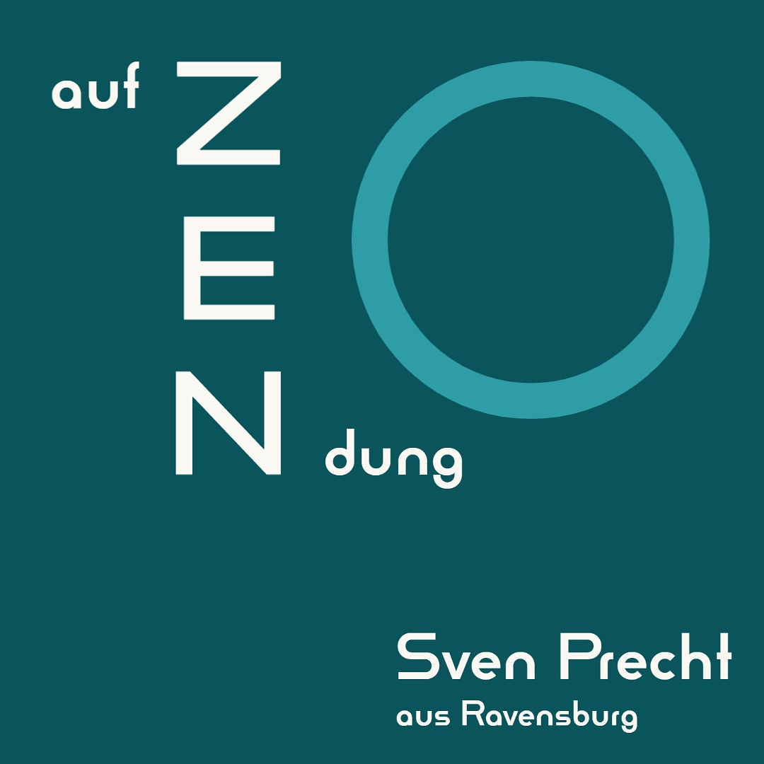! auf ZENdung ! (Der eigene Weg)