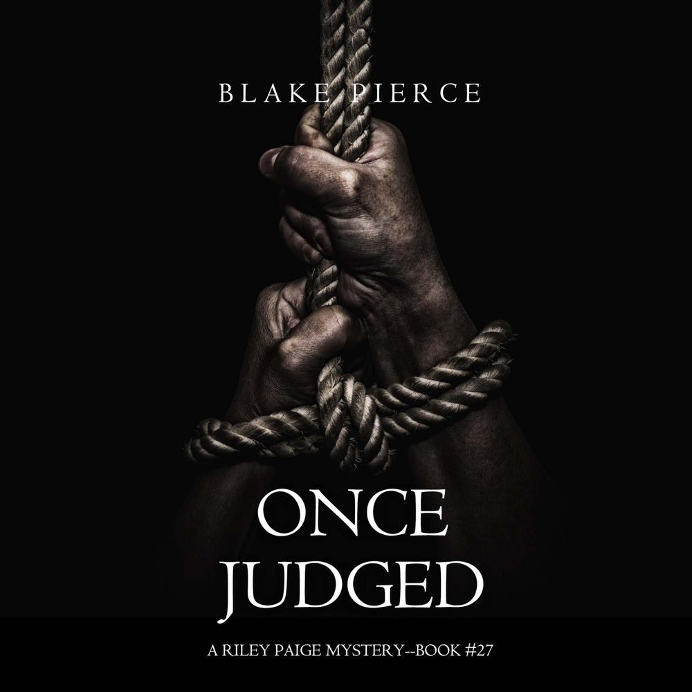 Once Judged (A Riley Paige Mystery—Book 27)